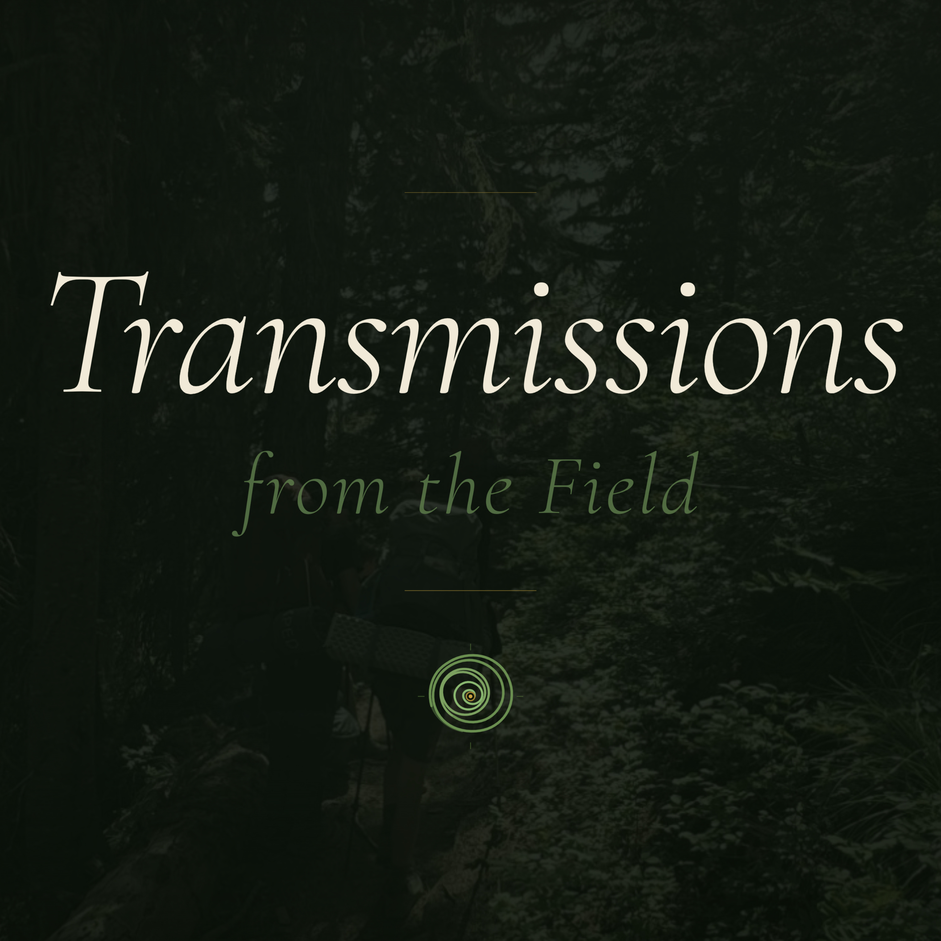 Transmissions from the Field podcast artwork