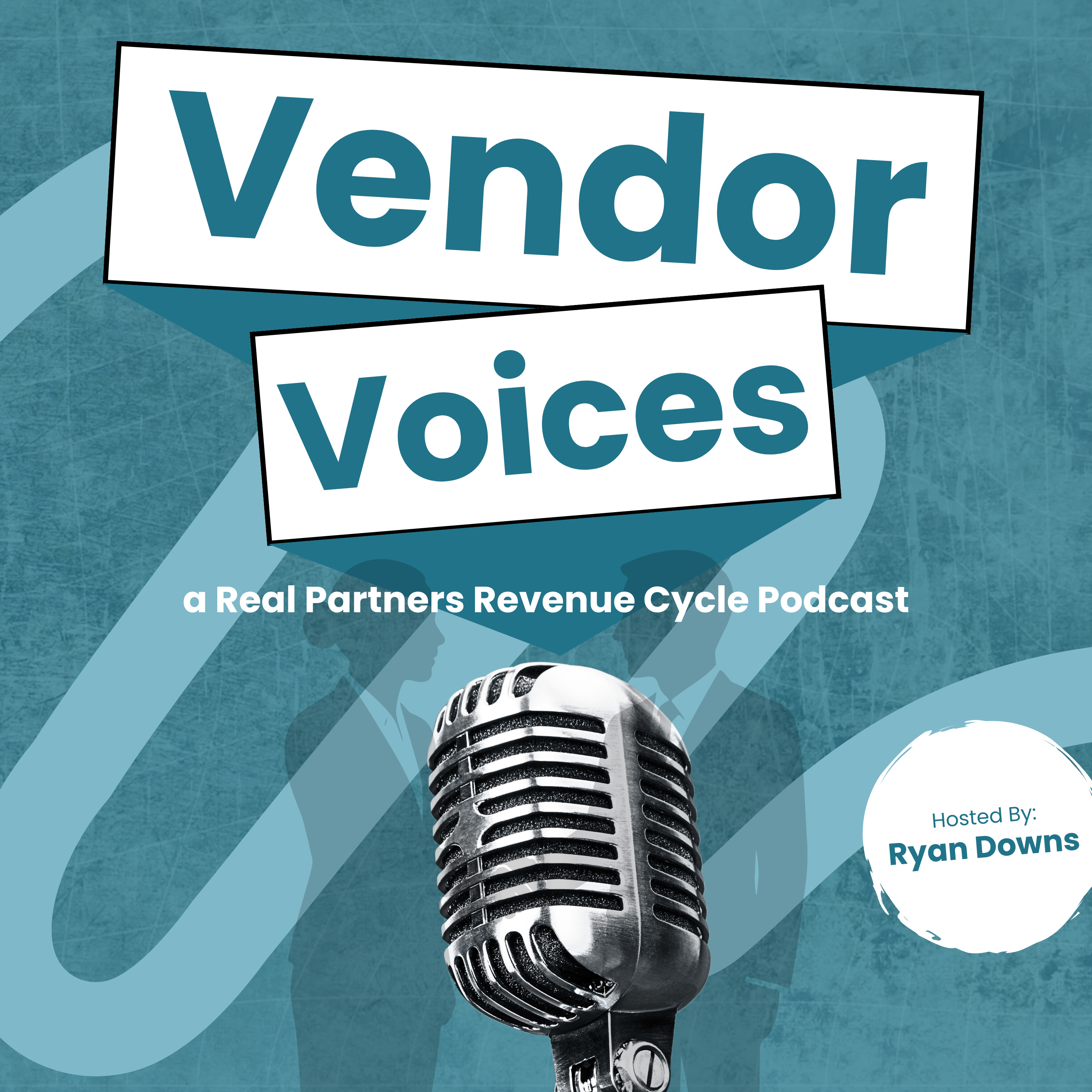 Vendor Voices - A Real Partners Revenue Cycle Podcast