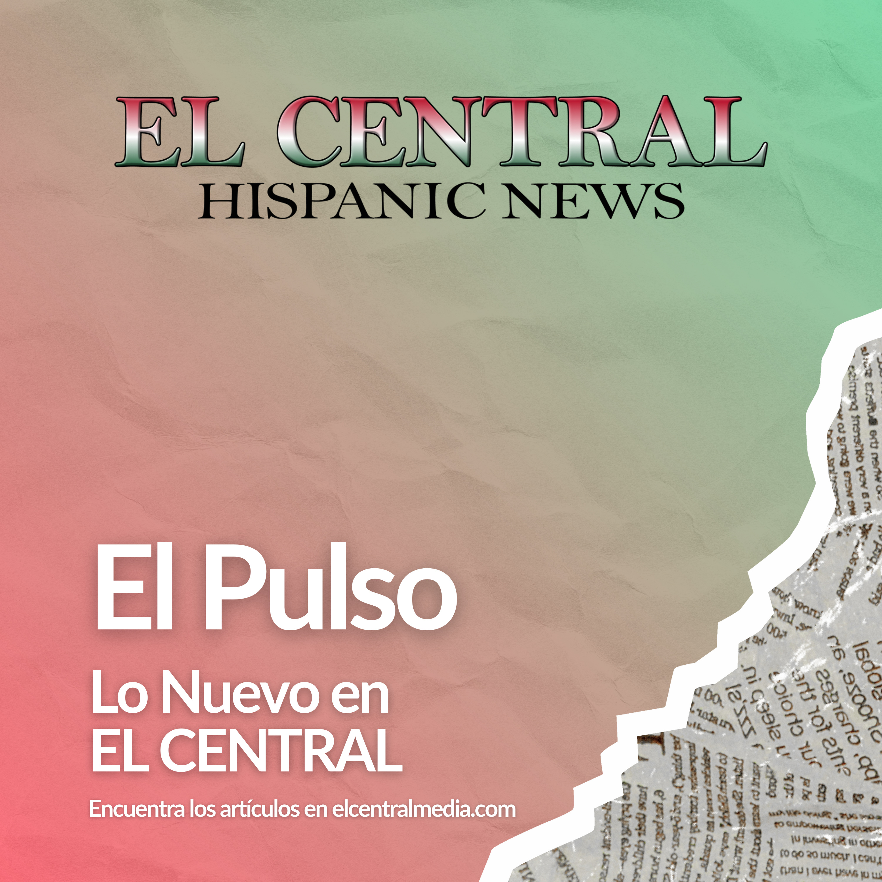 El Pulso: Lo Nuevo en EL CENTRAL cover art