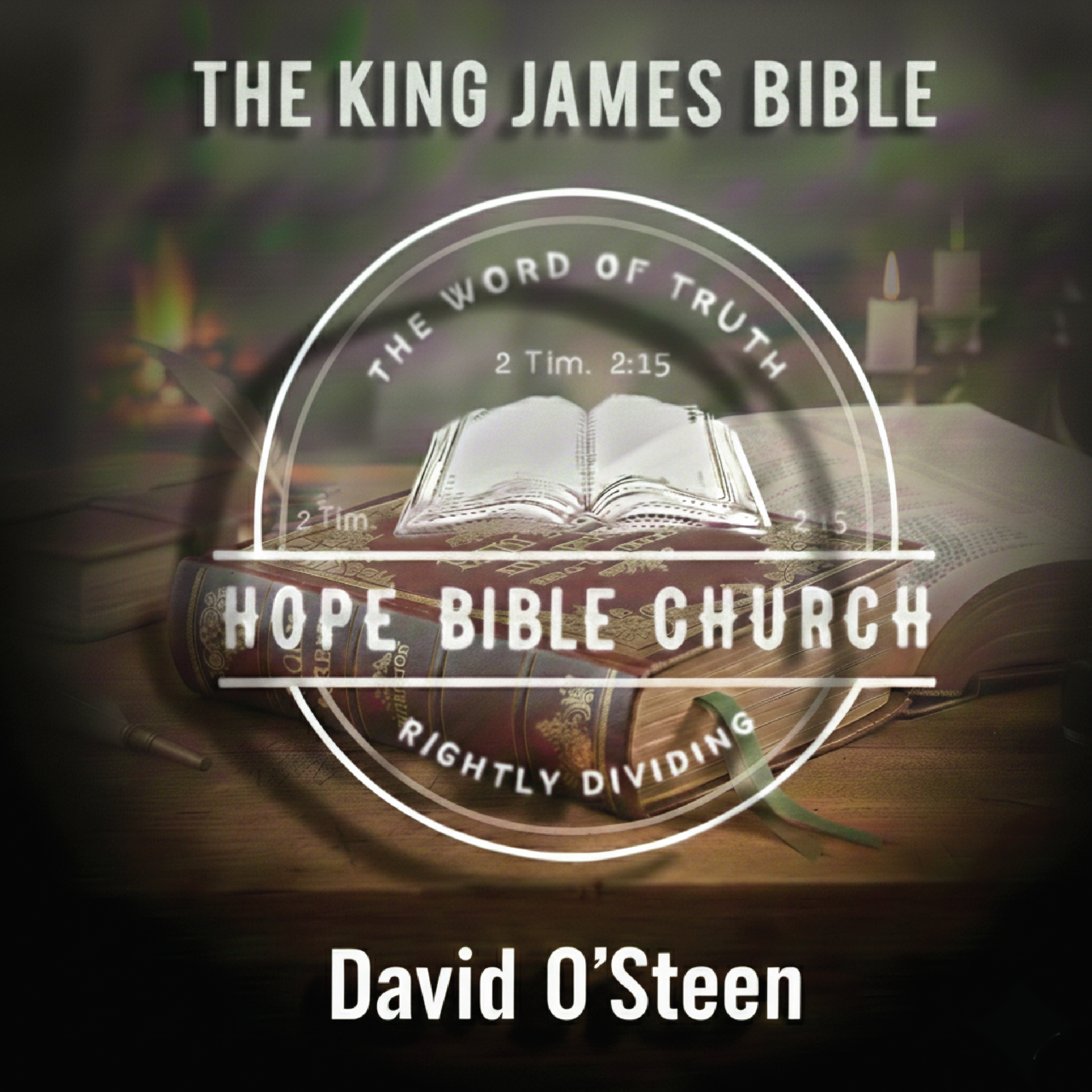 Hope Bible Church GA Podcast - The King James Bible