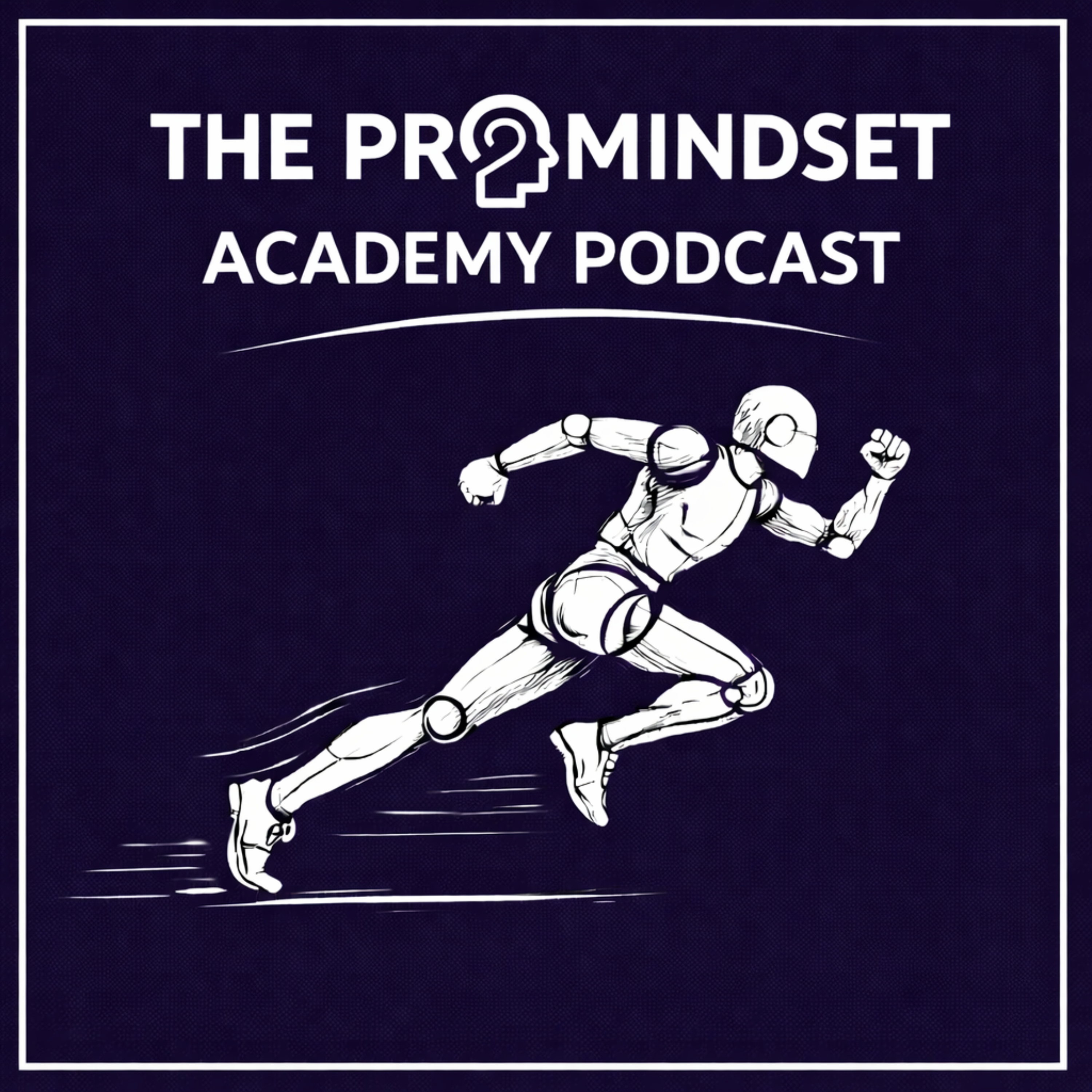 The Pro Mindset Academy Podcast cover art