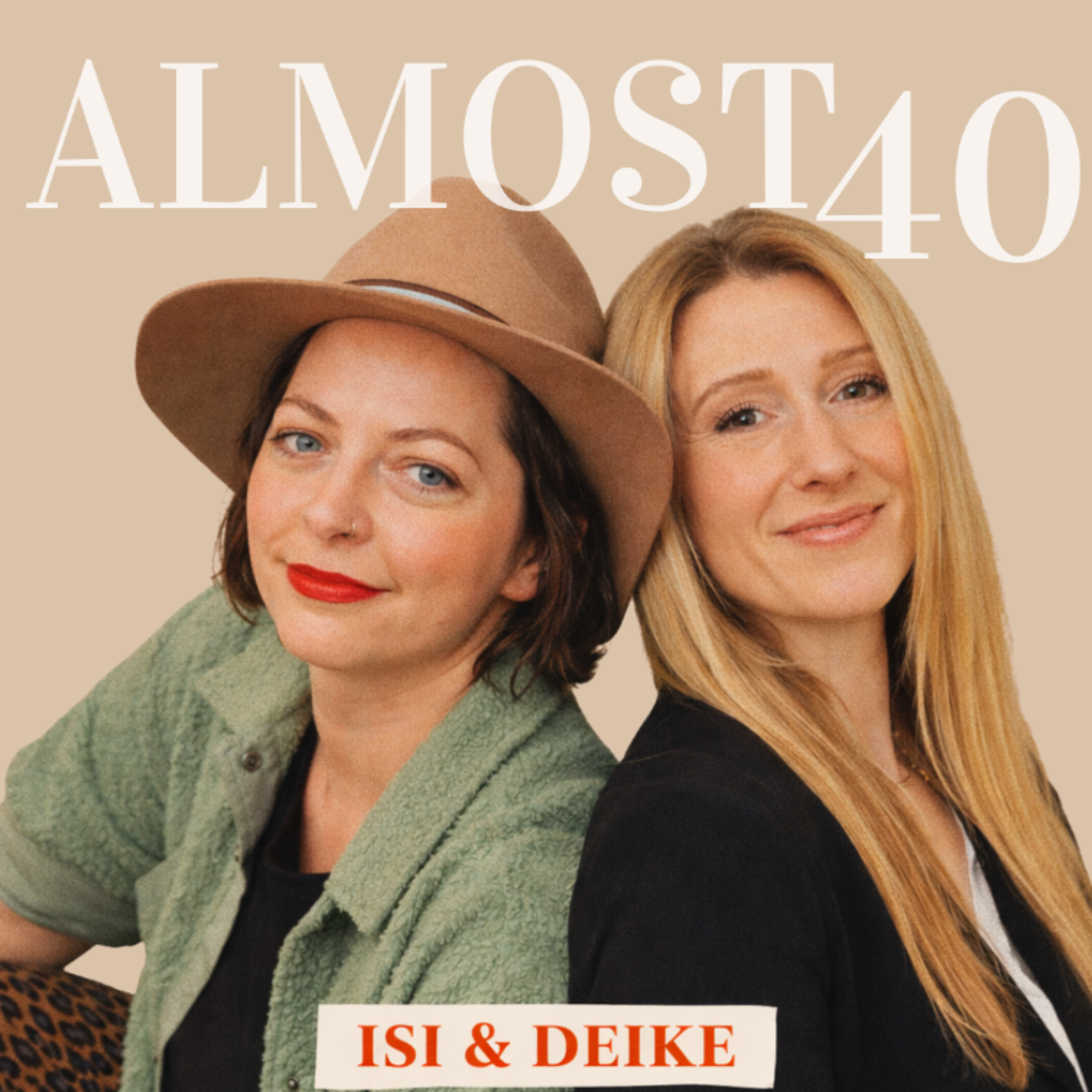 Almost 40 – Die Isi und Deike Show cover art