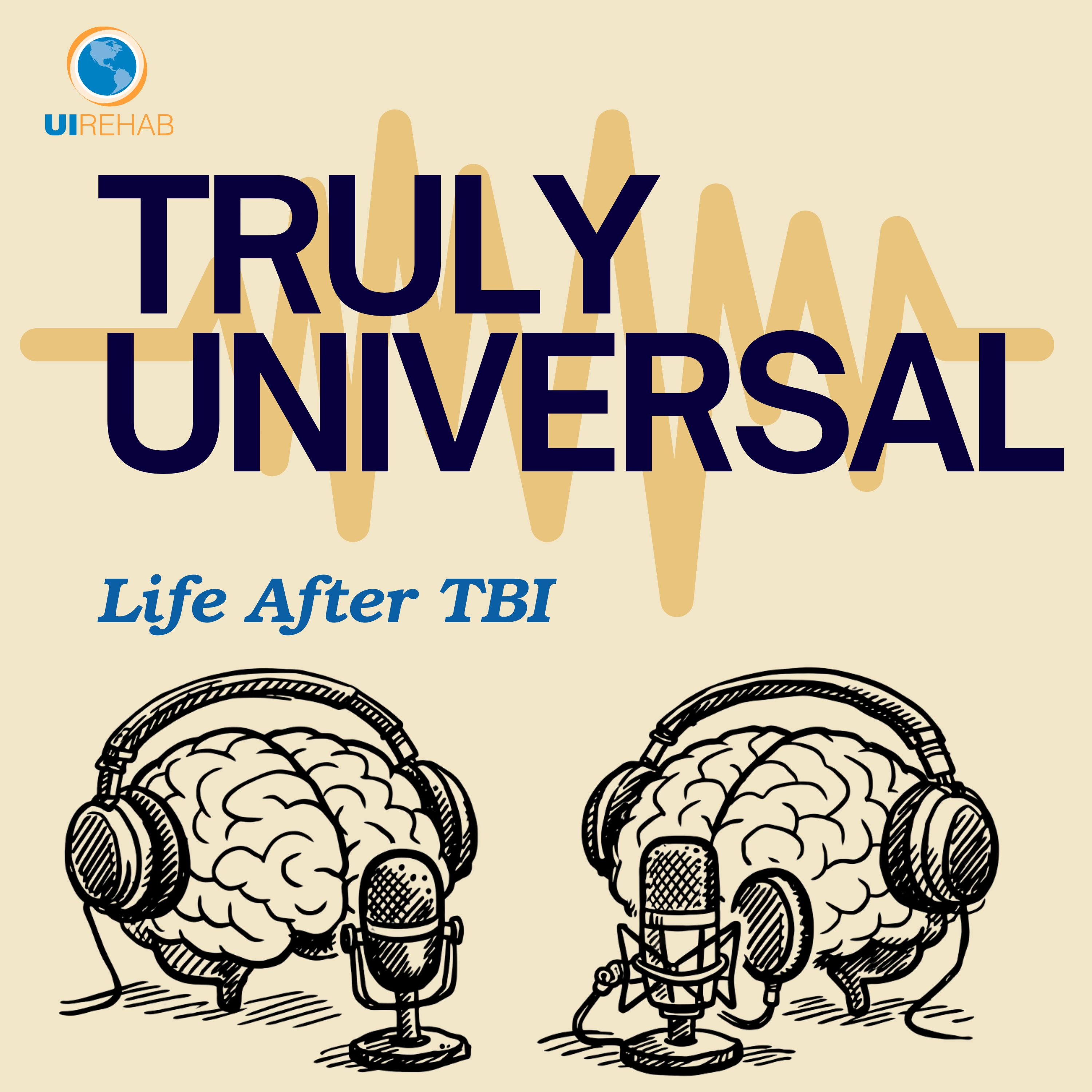 Truly Universal: Life After TBI cover art