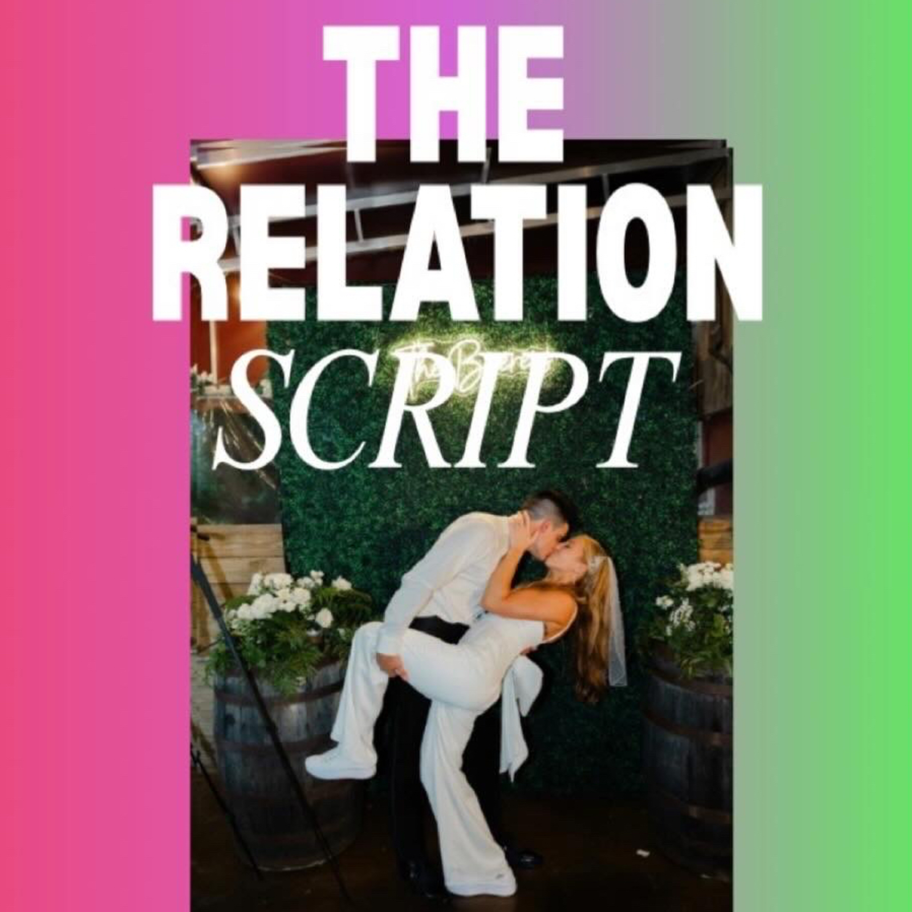 The Relation Script