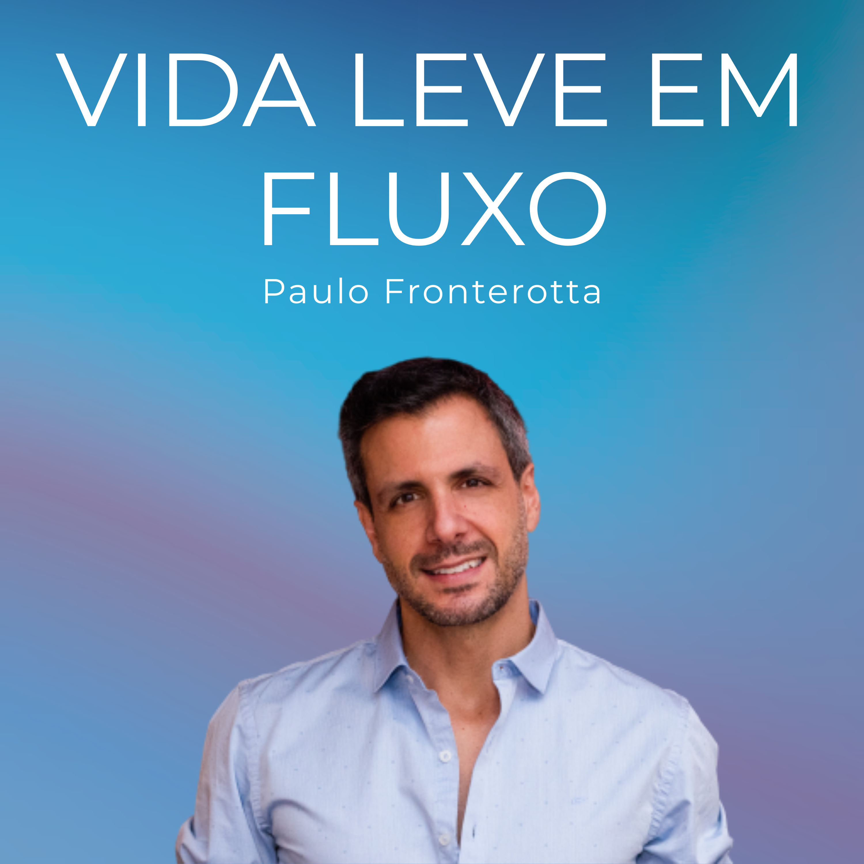 Vida Leve em Fluxo vai te levar a uma jornada por uma outra perspectiva da sua vida