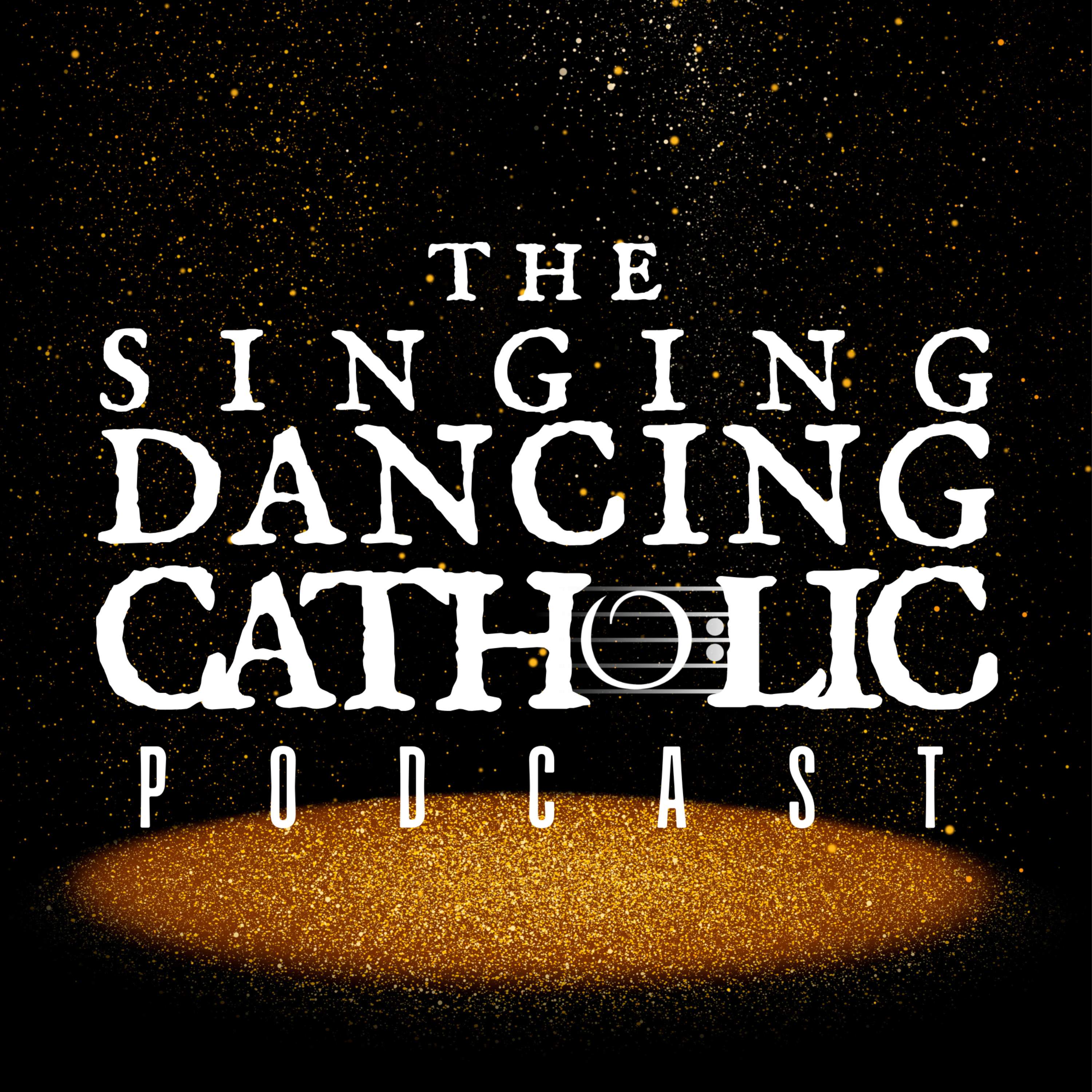 The Singing Dancing Catholic