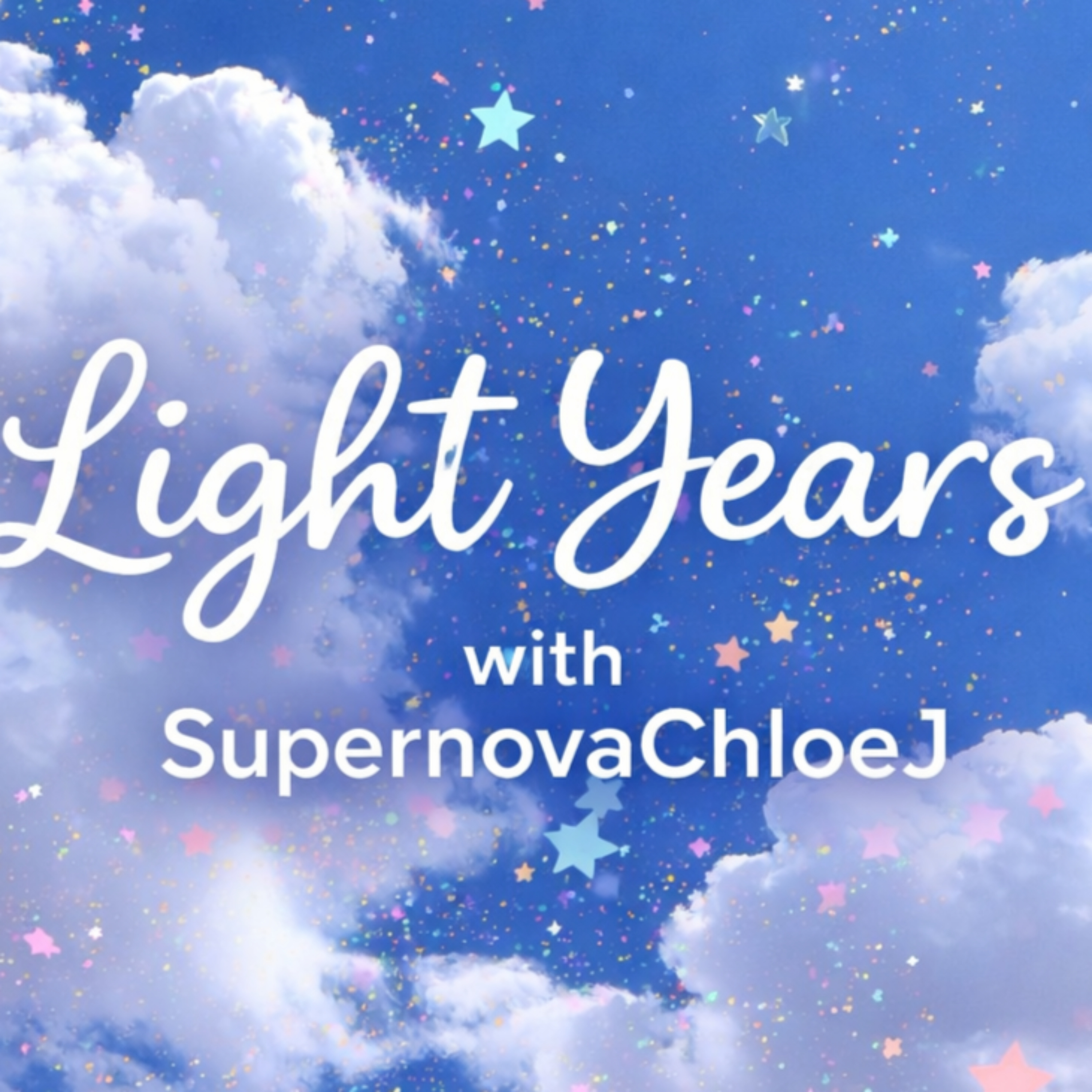 Light Years With SupernovaChloeJ cover art