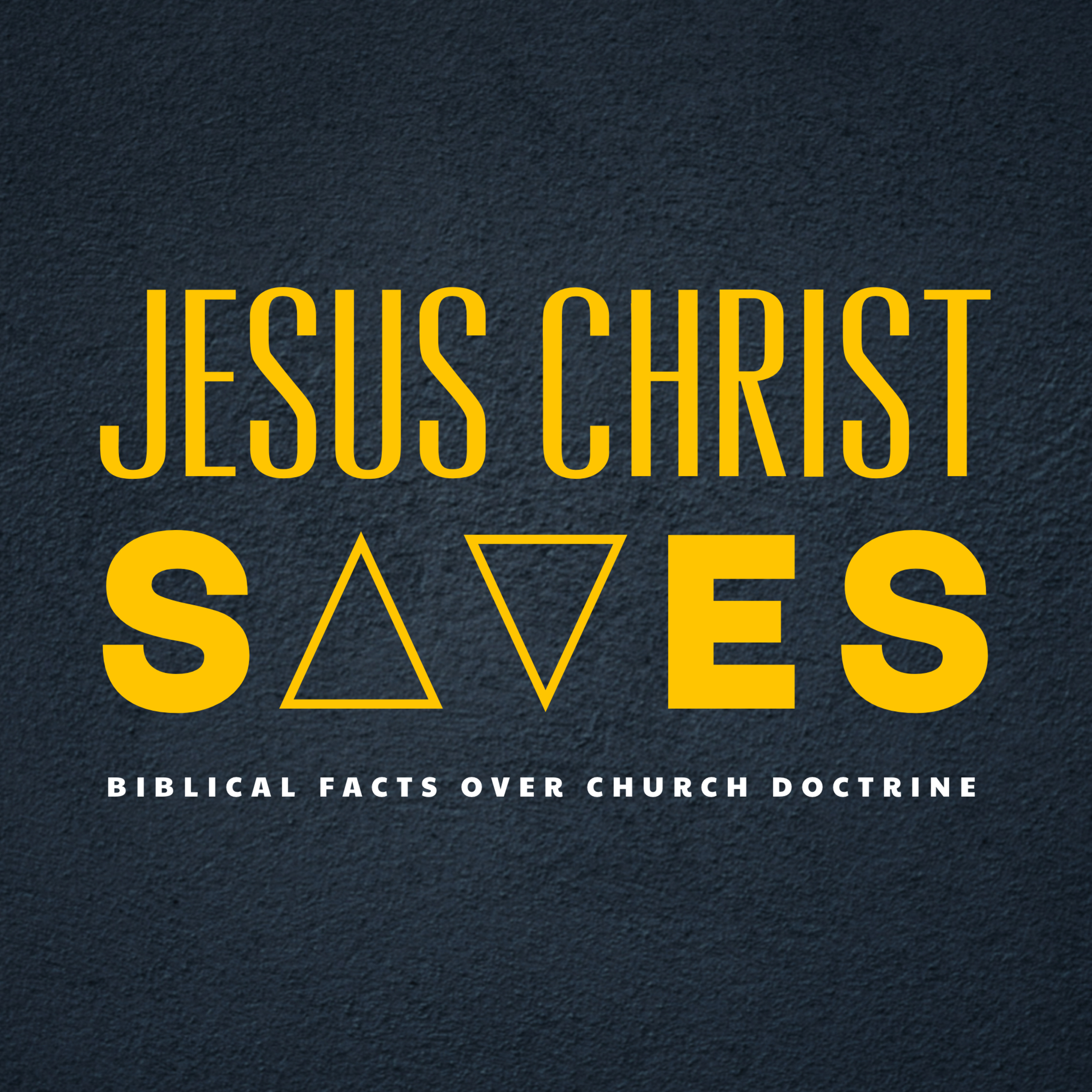 “Jesus Christ Saves” Biblical facts over church doctrine cover art