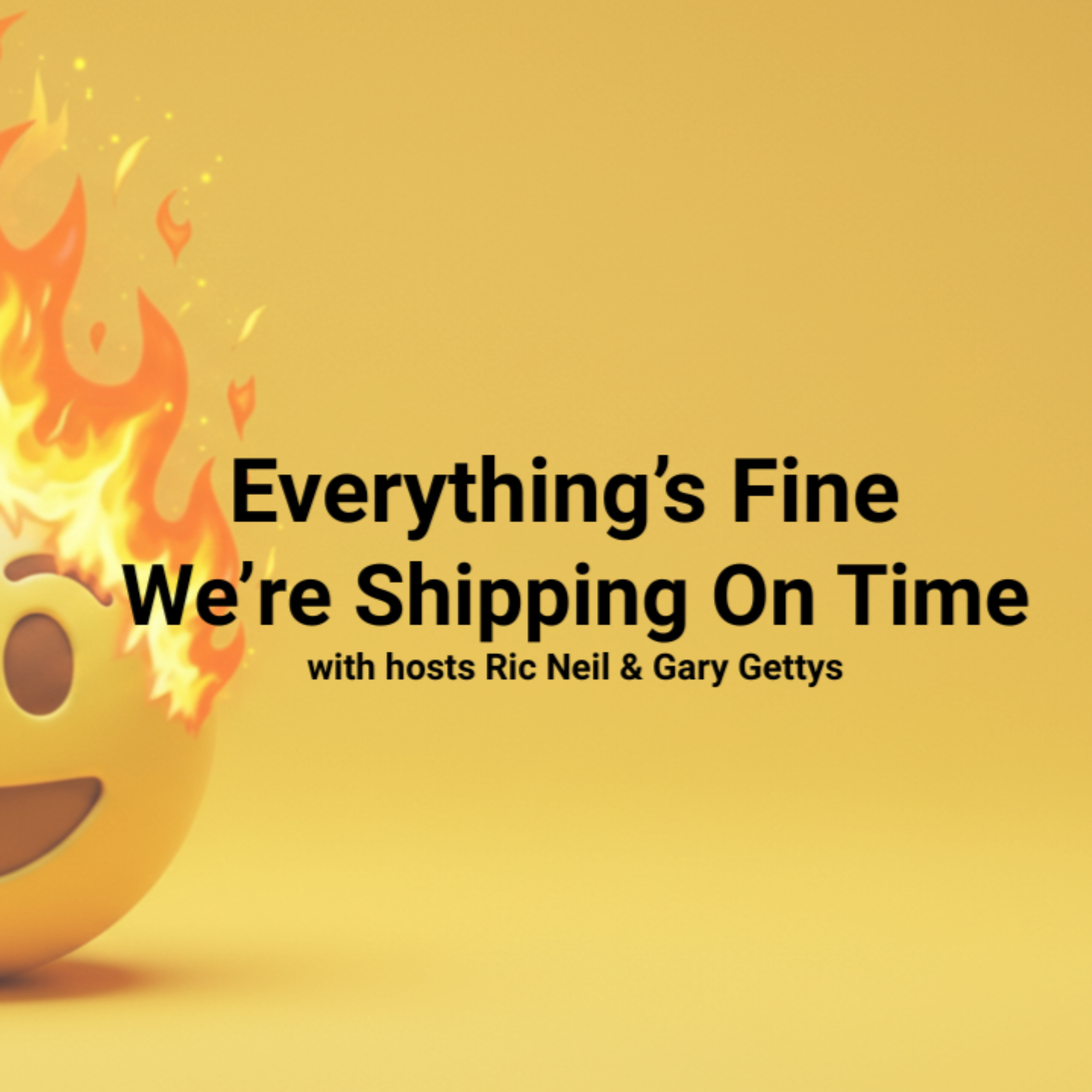 Everything's Fine We're Shipping On Time cover art