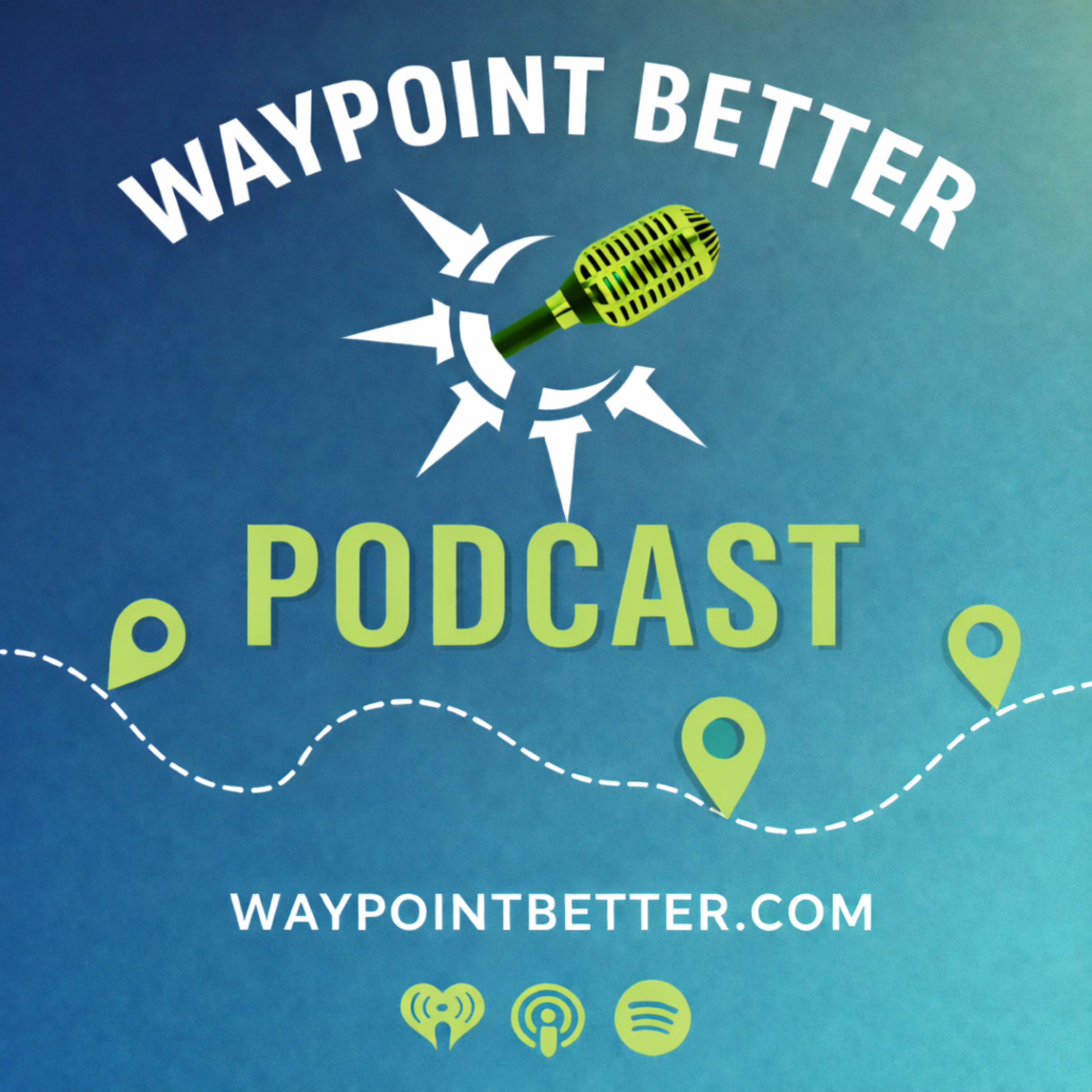 The Waypoint Better Podcast Artwork