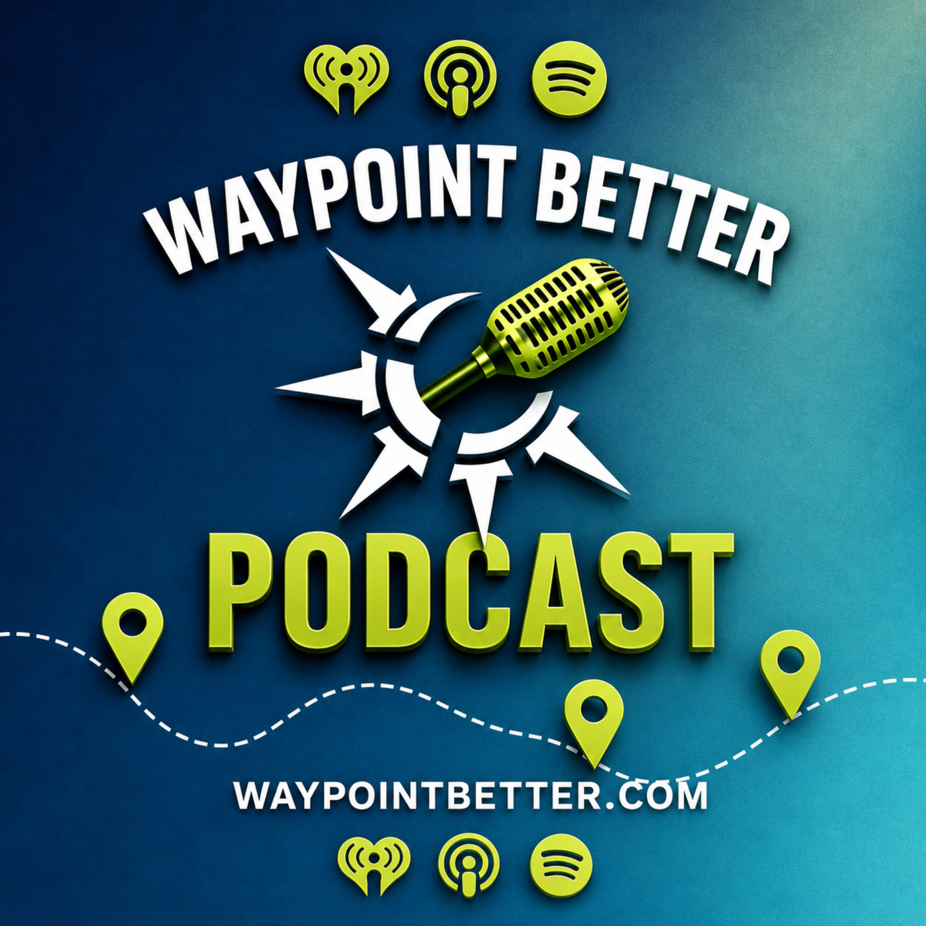 The Waypoint Better Podcast Artwork
