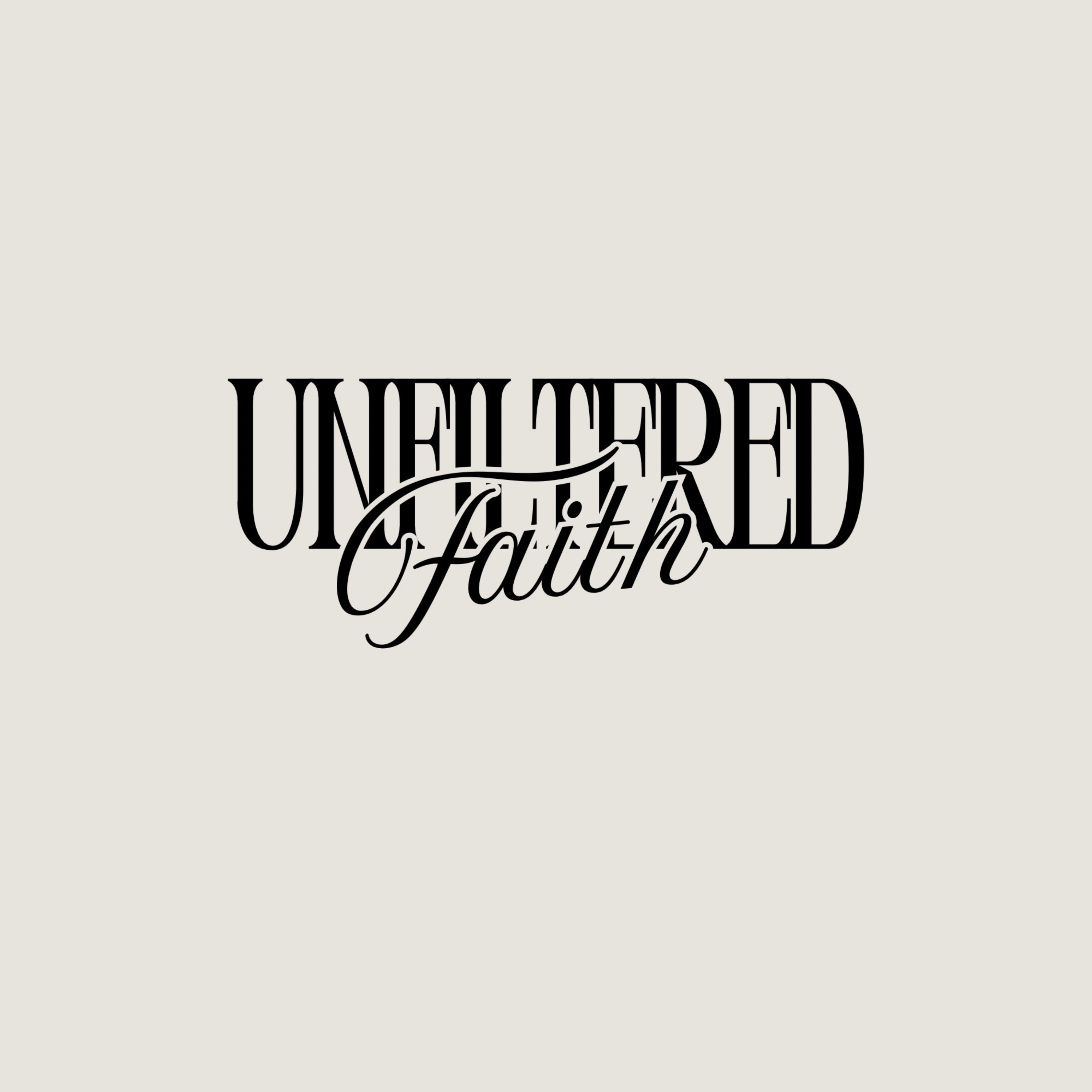 Unfiltered Faith Podcast cover art