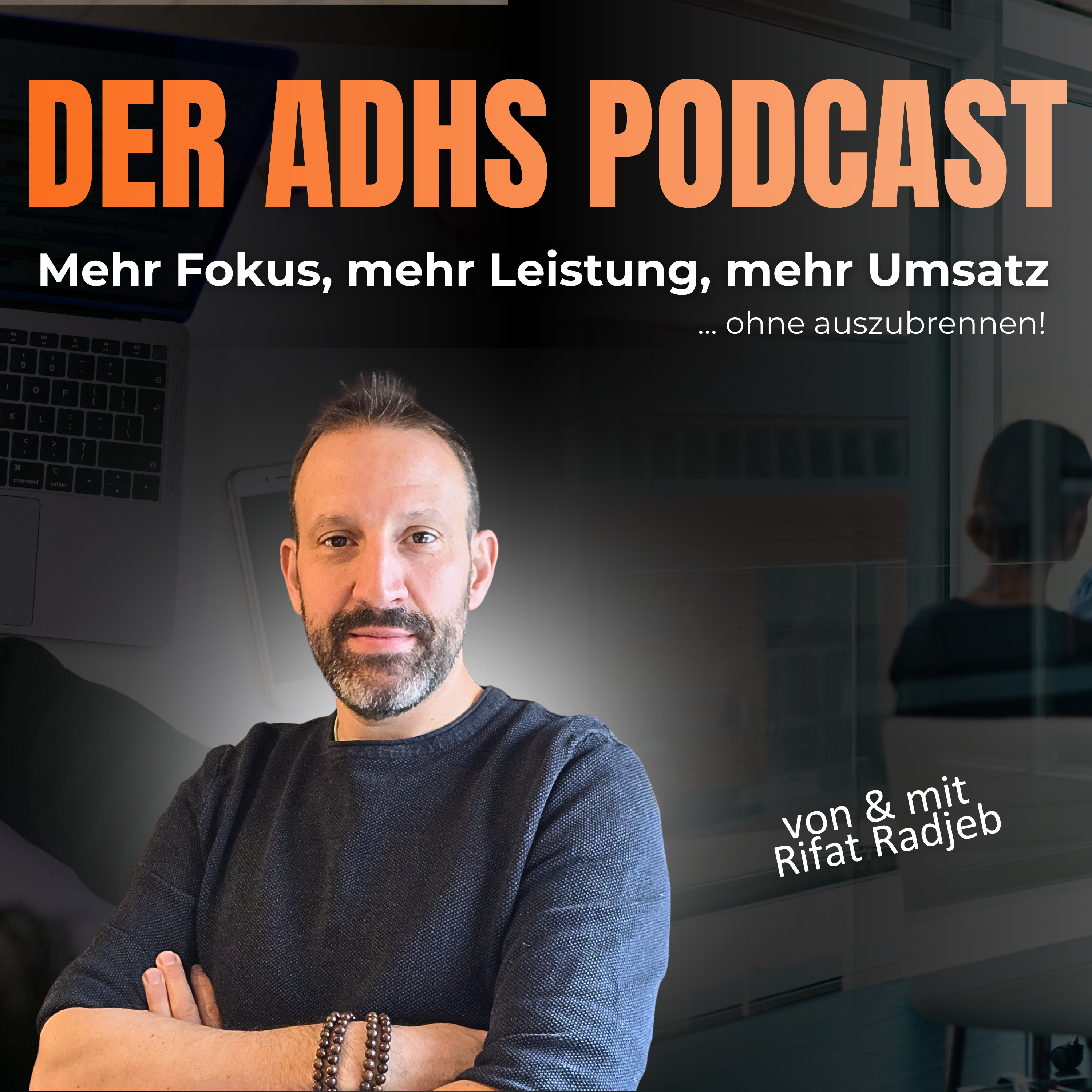 Der ADHS Podcast für mehr Fokus, mehr Leistung und spürbar mehr Umsatz...ohne auszubrennen! cover art