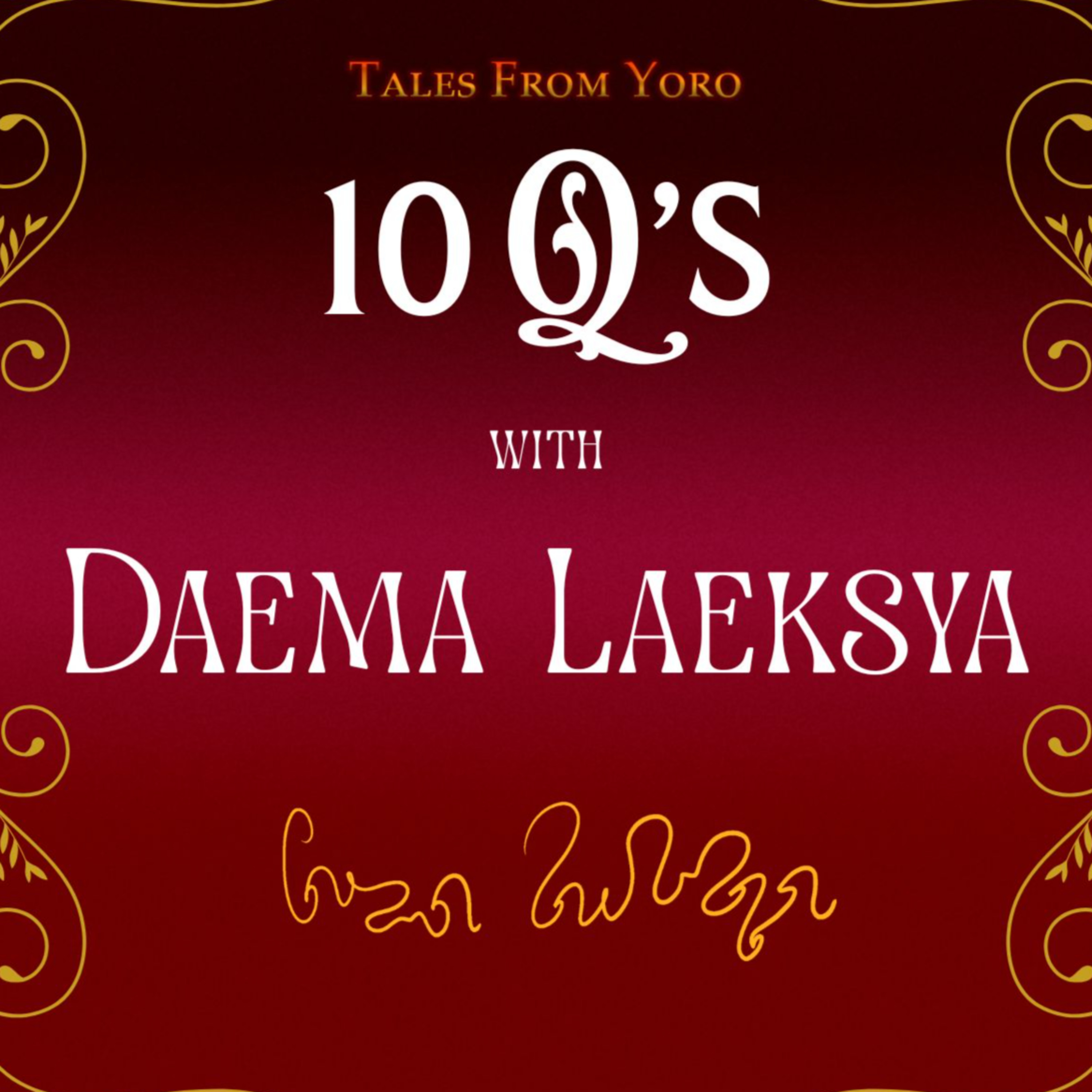 10 Q's with Daema Laeksya cover art