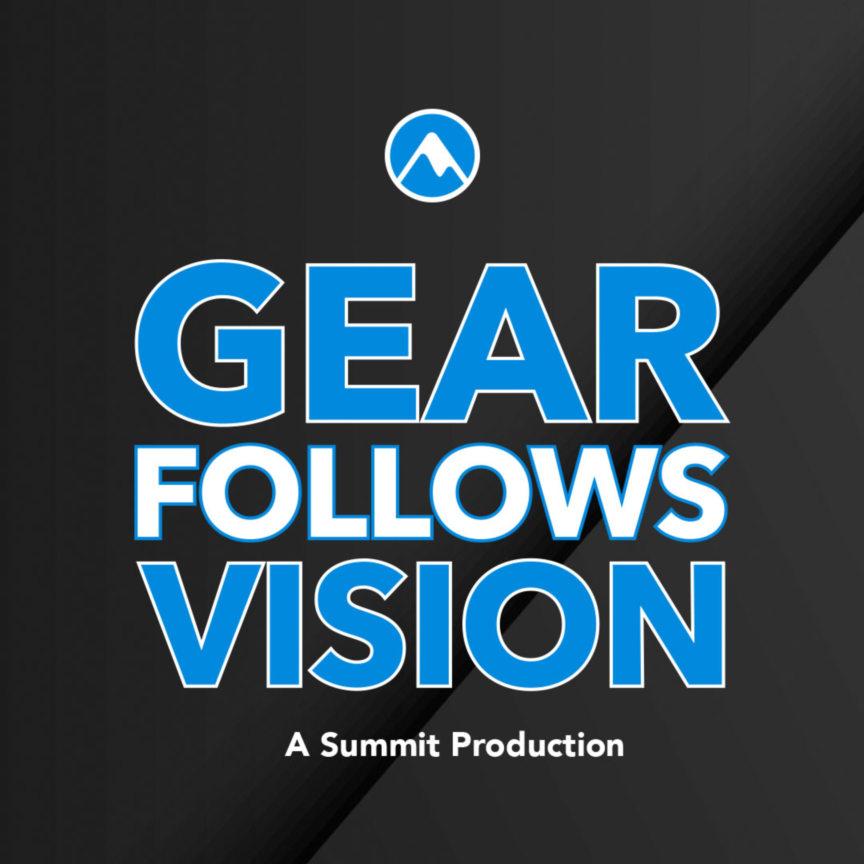 Gear Follows Vision Podcast cover art