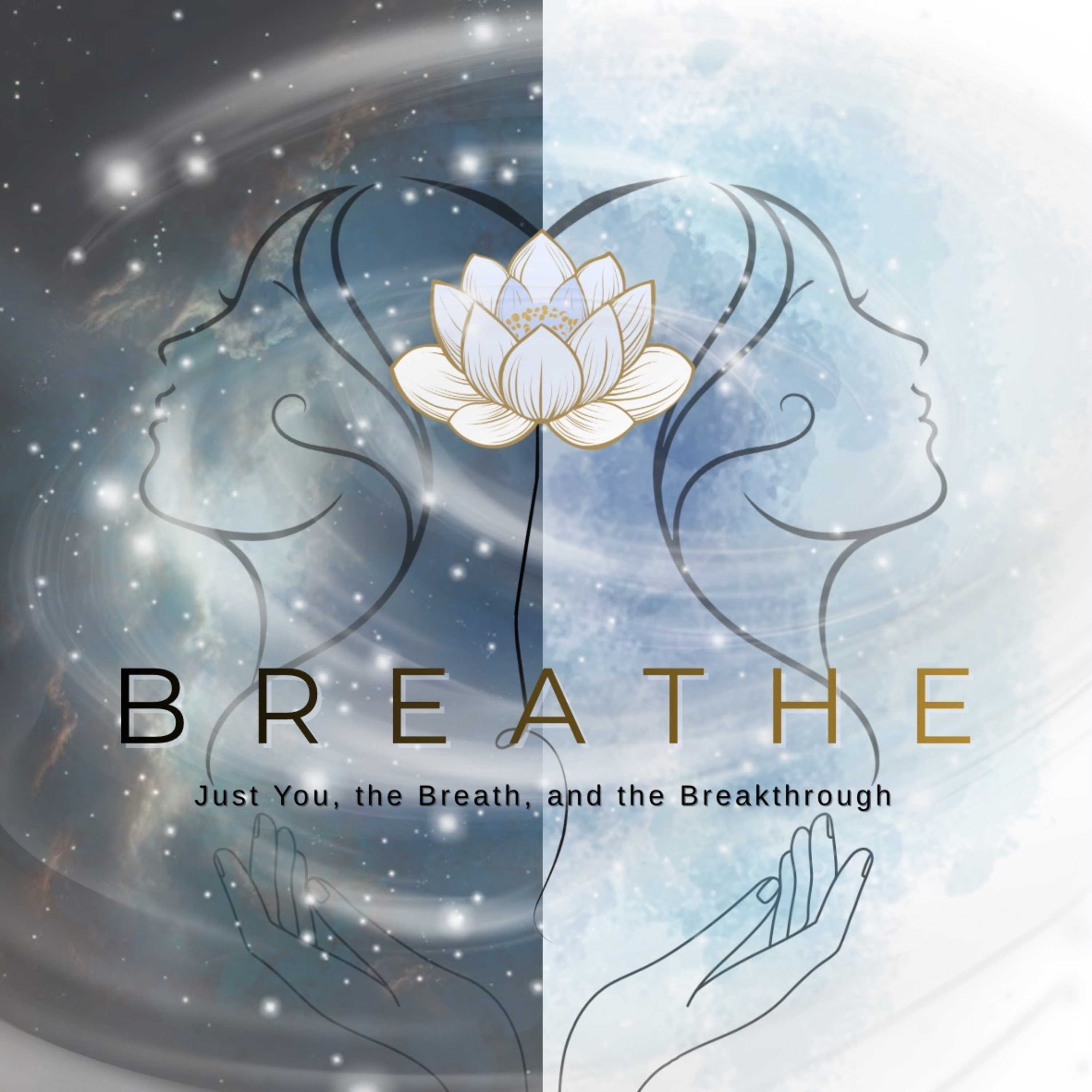 Breathe: Just You, the Breath, and the Breakthrough