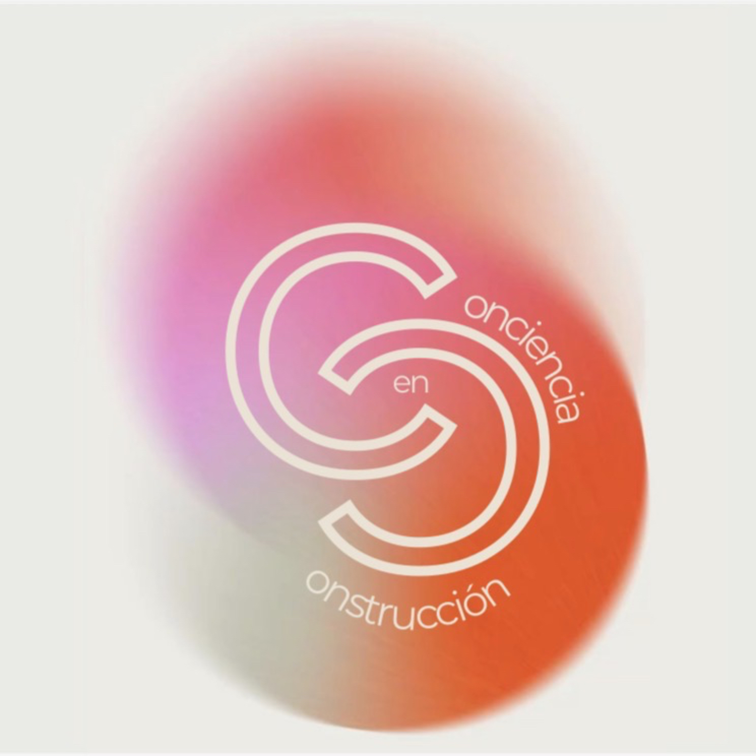 CONCIENCIA EN CONSTRUCCION