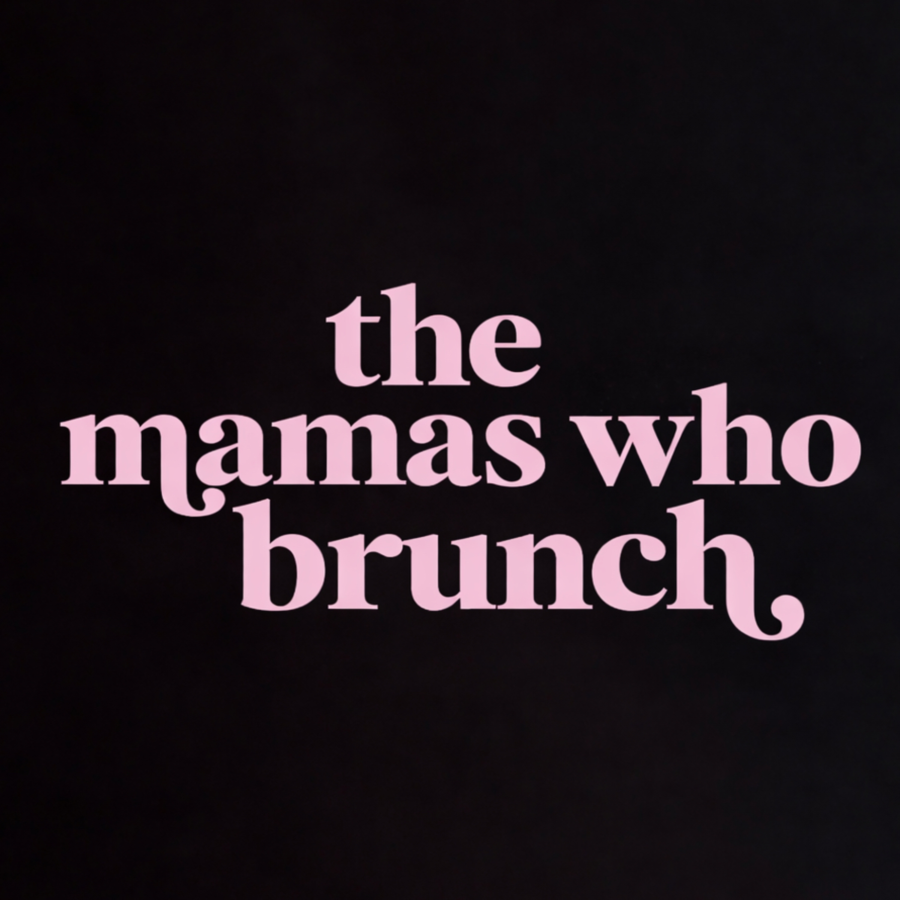 The Mamas Who Brunch cover art