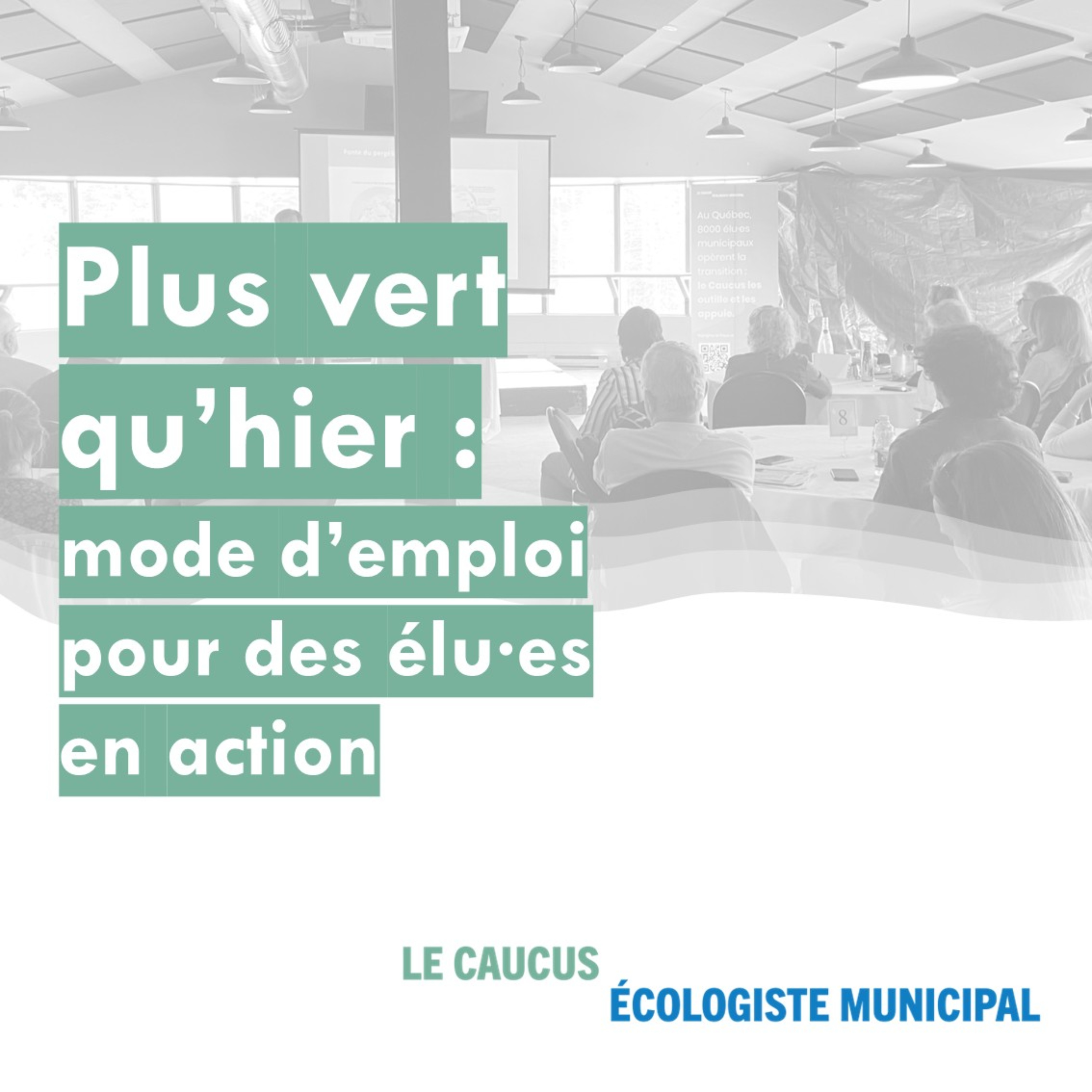 Plus vert qu’hier : mode d’emploi pour des élu·es en action cover art