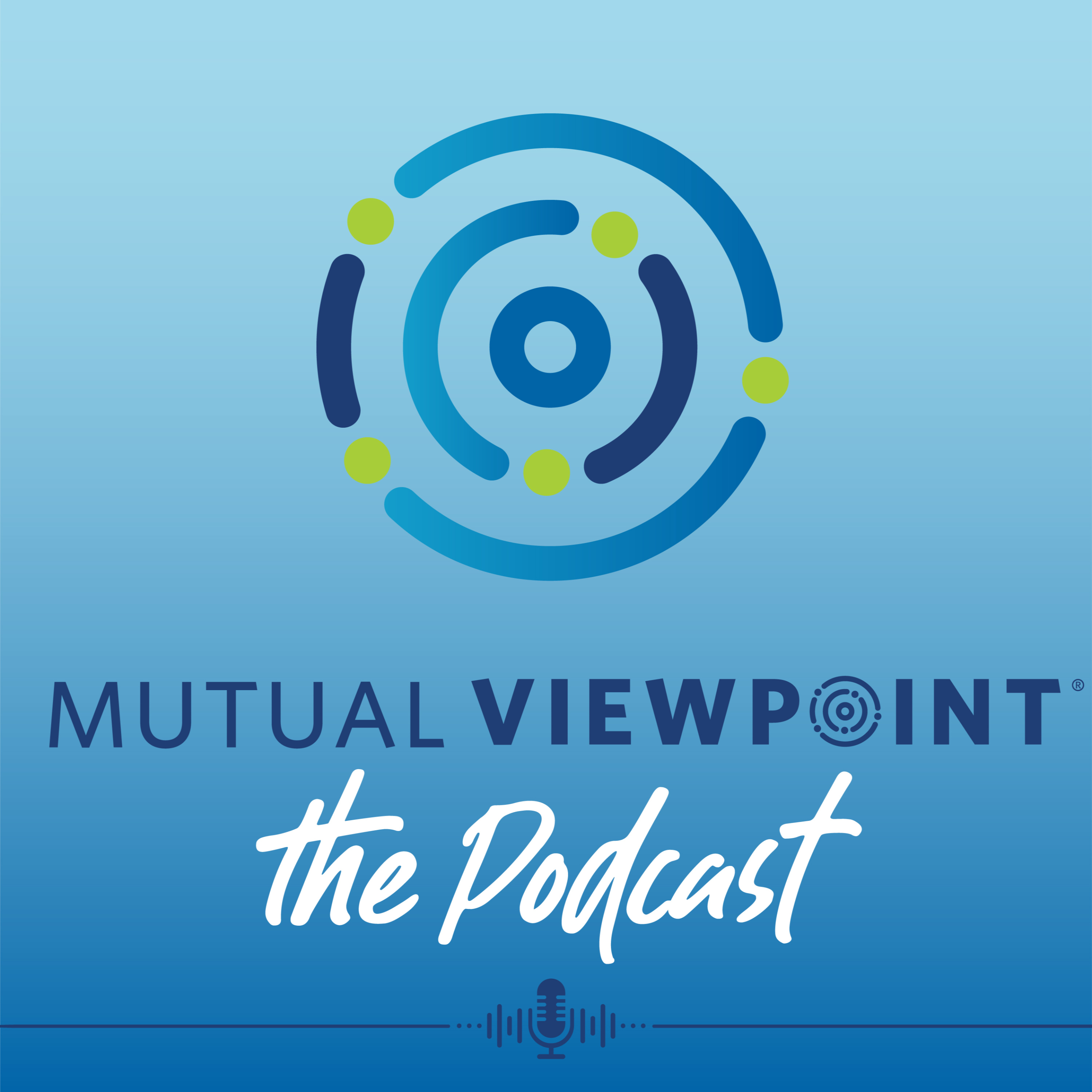 Mutual Viewpoint – The Podcast