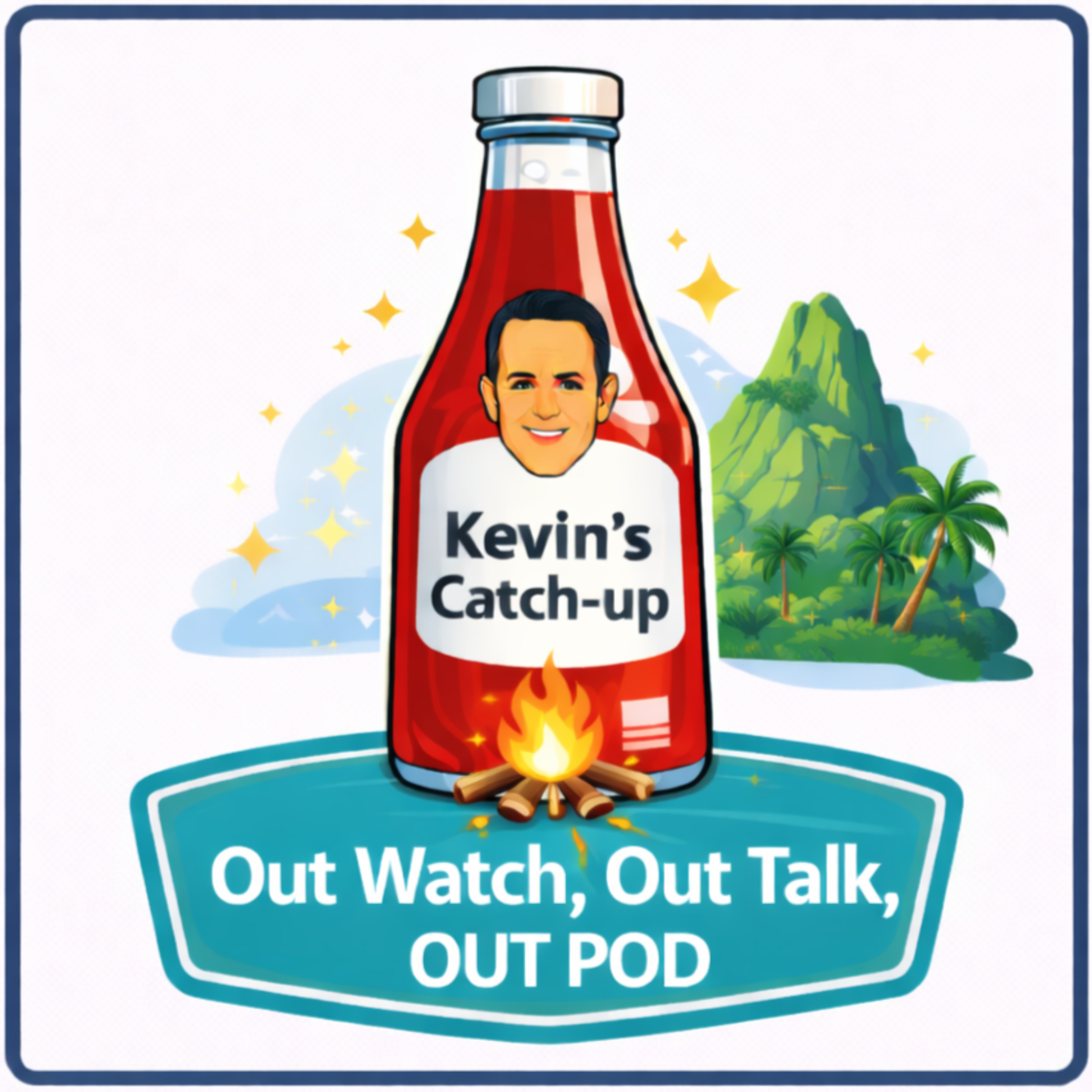 Kevin's Catchup - Out Watch, Out Talk, Out POD cover art