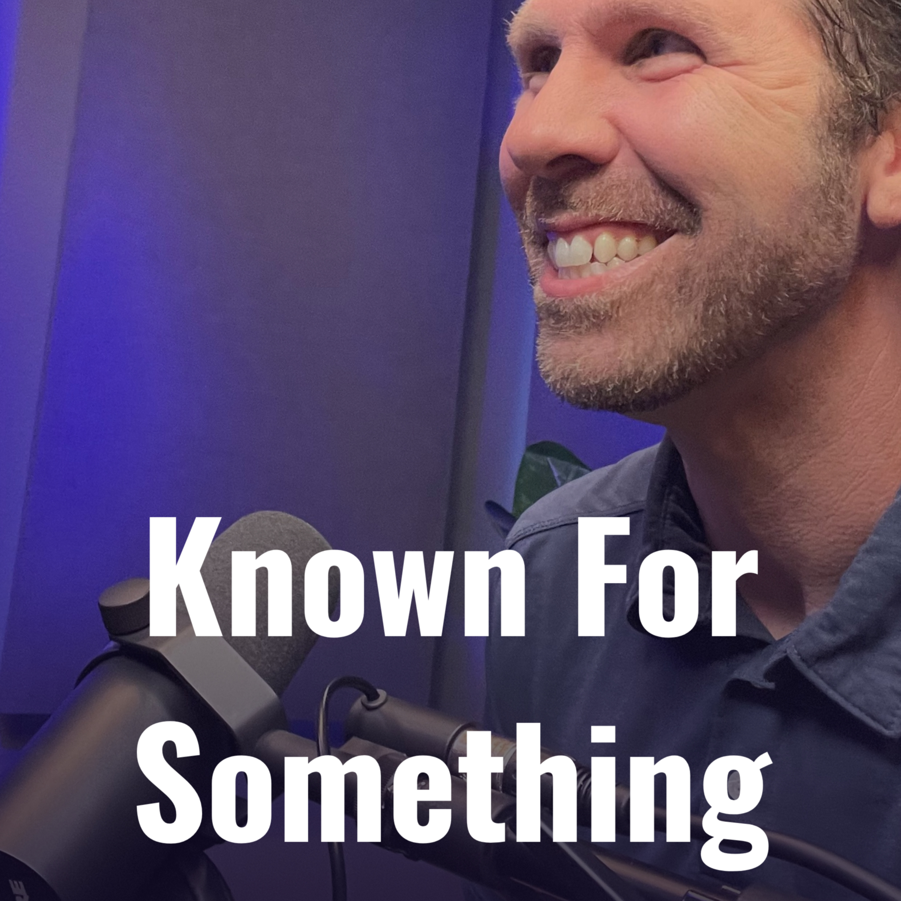Known for Something