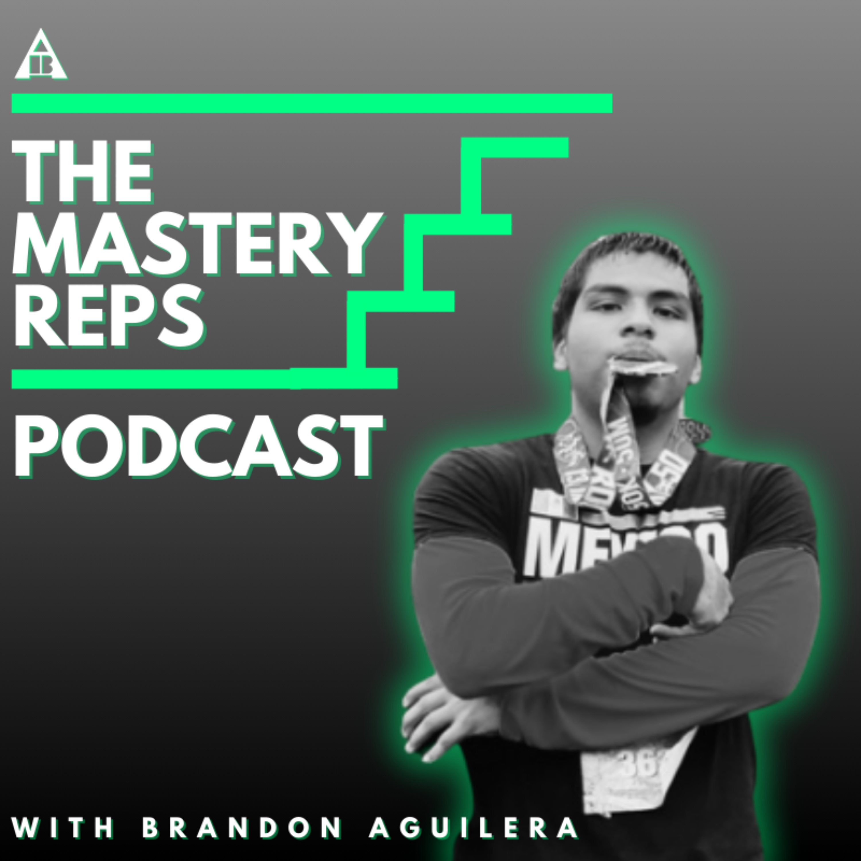 The Mastery Reps Podcast