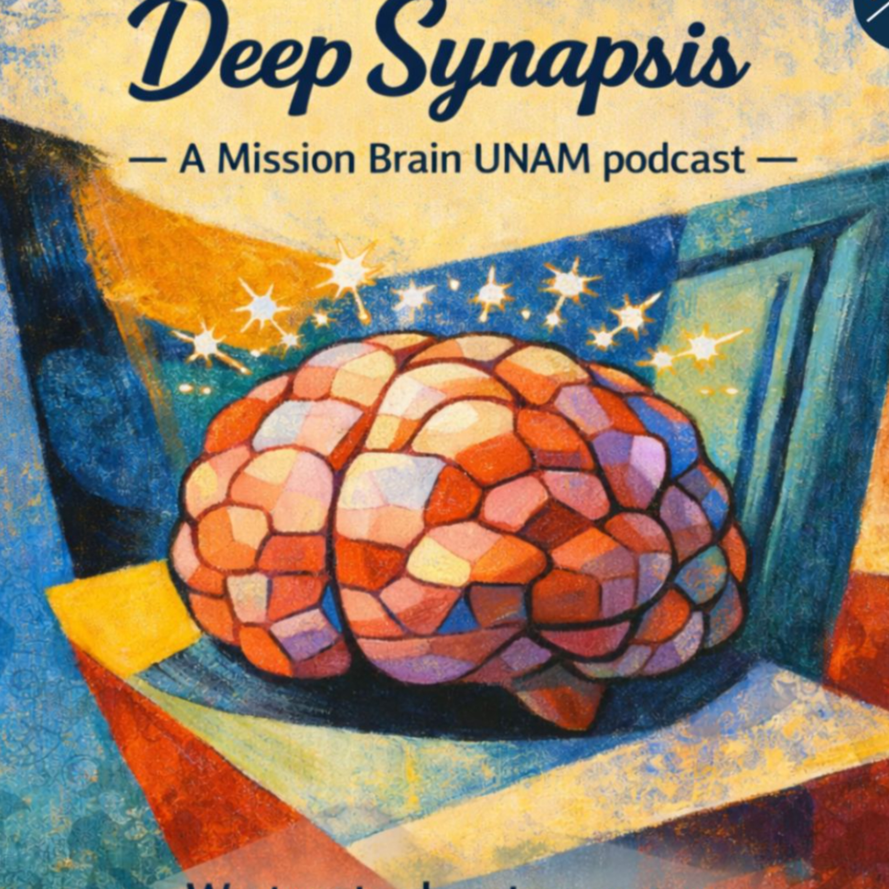 Deep Synapsis: A Mission Brain UNAM podcast. cover art