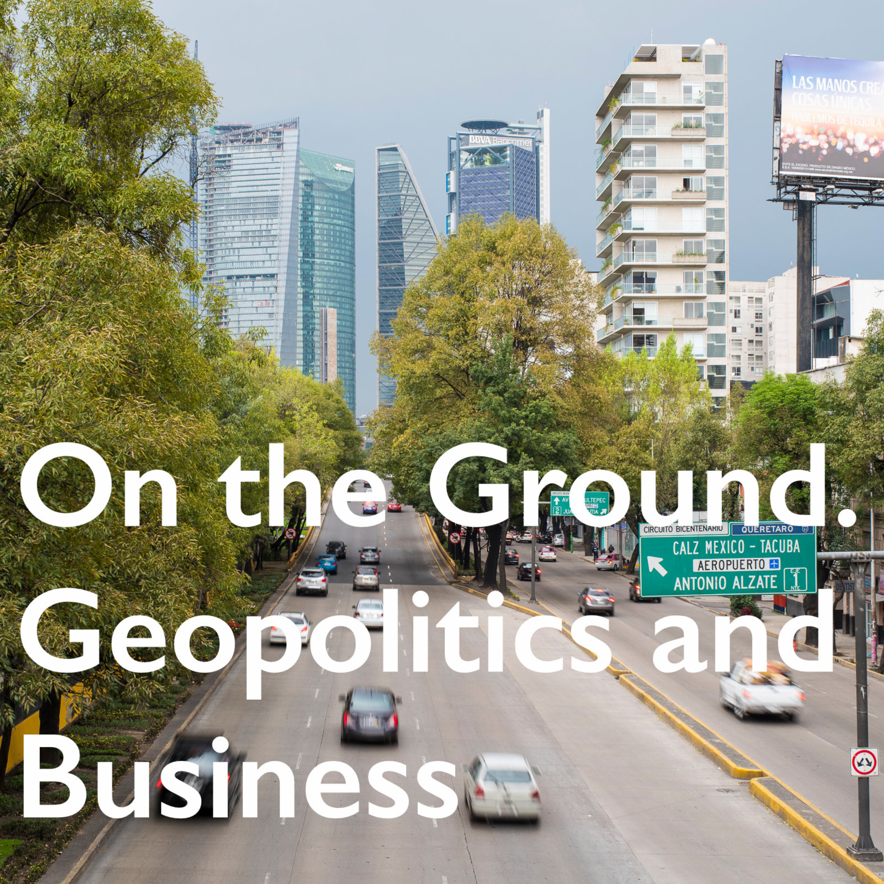On the ground. Geopolitics and Business | EMA podcast artwork