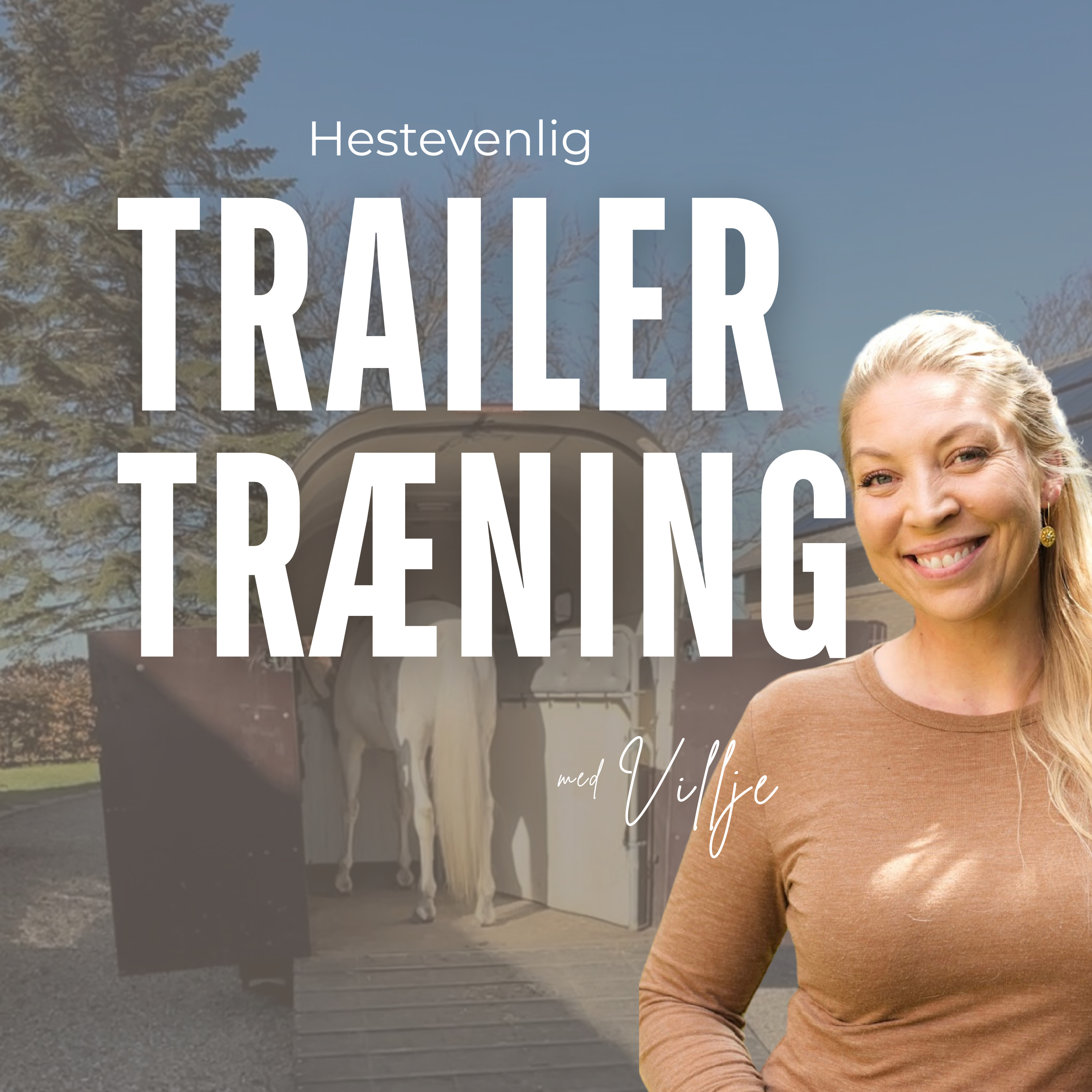 Hestevenlig Trailer Træning med Villje cover art