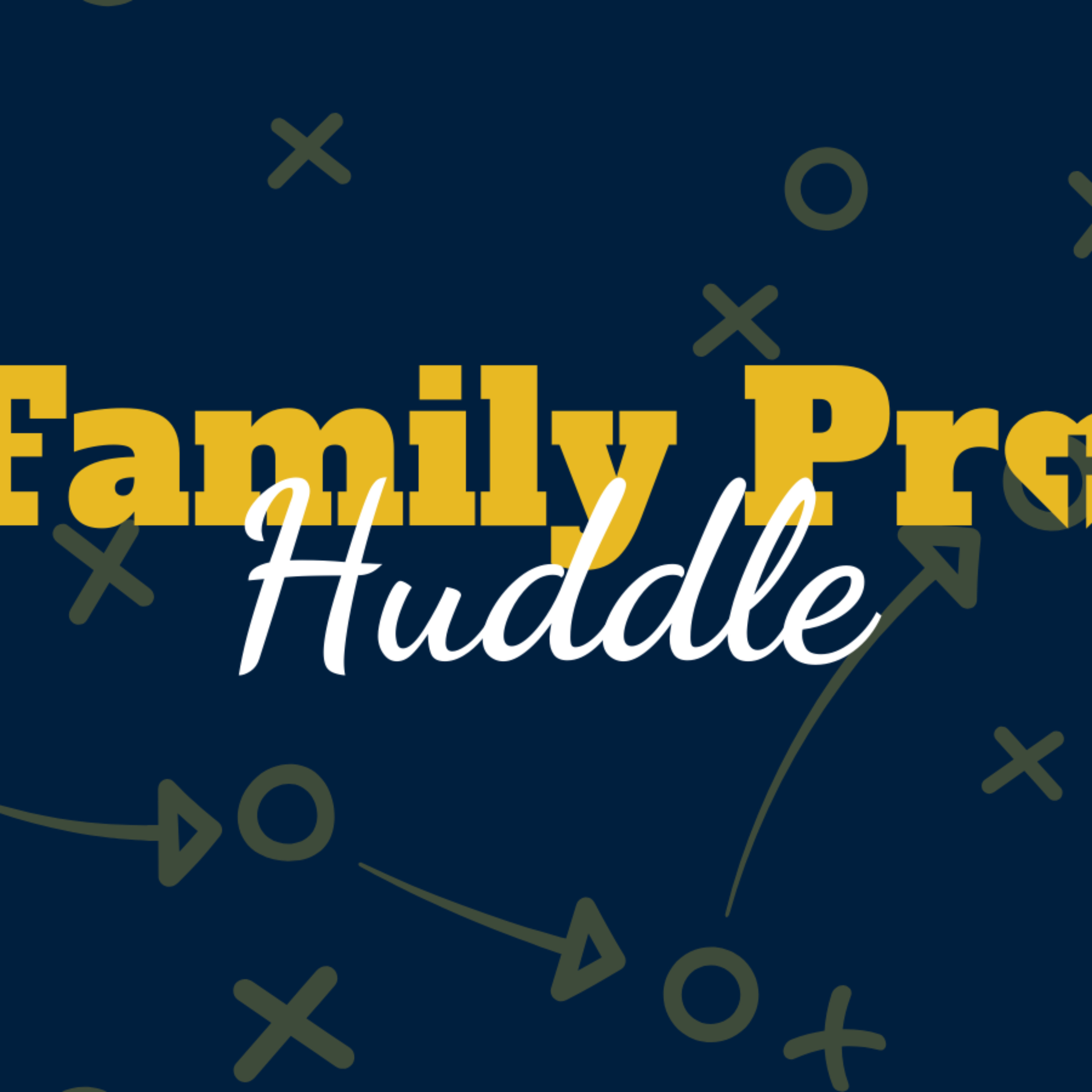 Family Pro Huddle