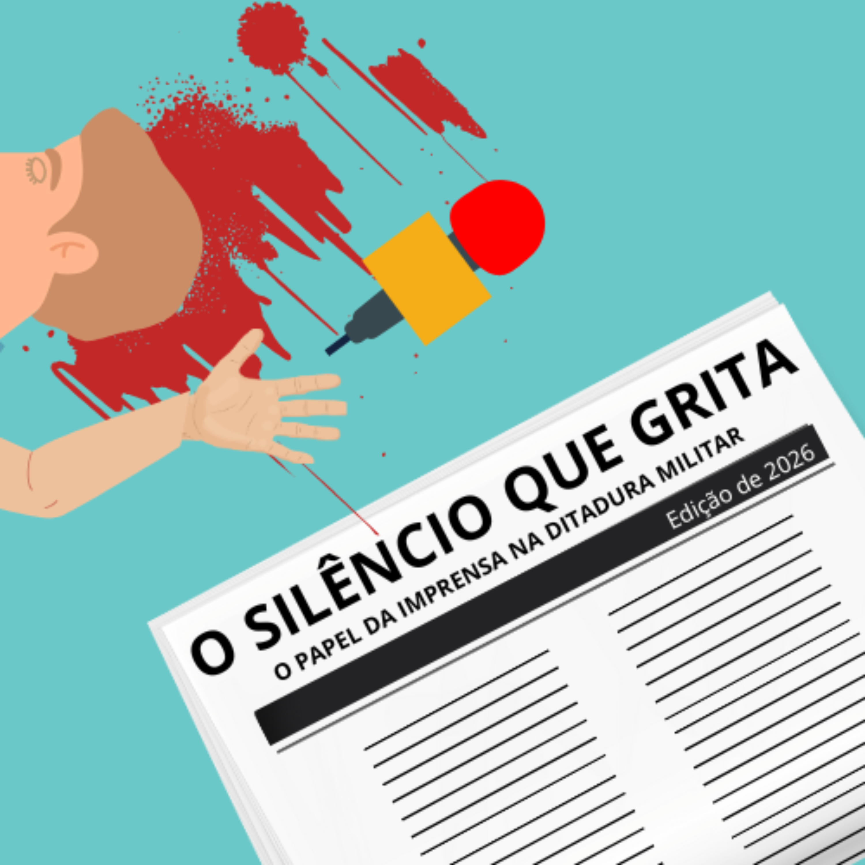 O Silêncio que Grita: o papel da imprensa na ditadura militar podcast artwork