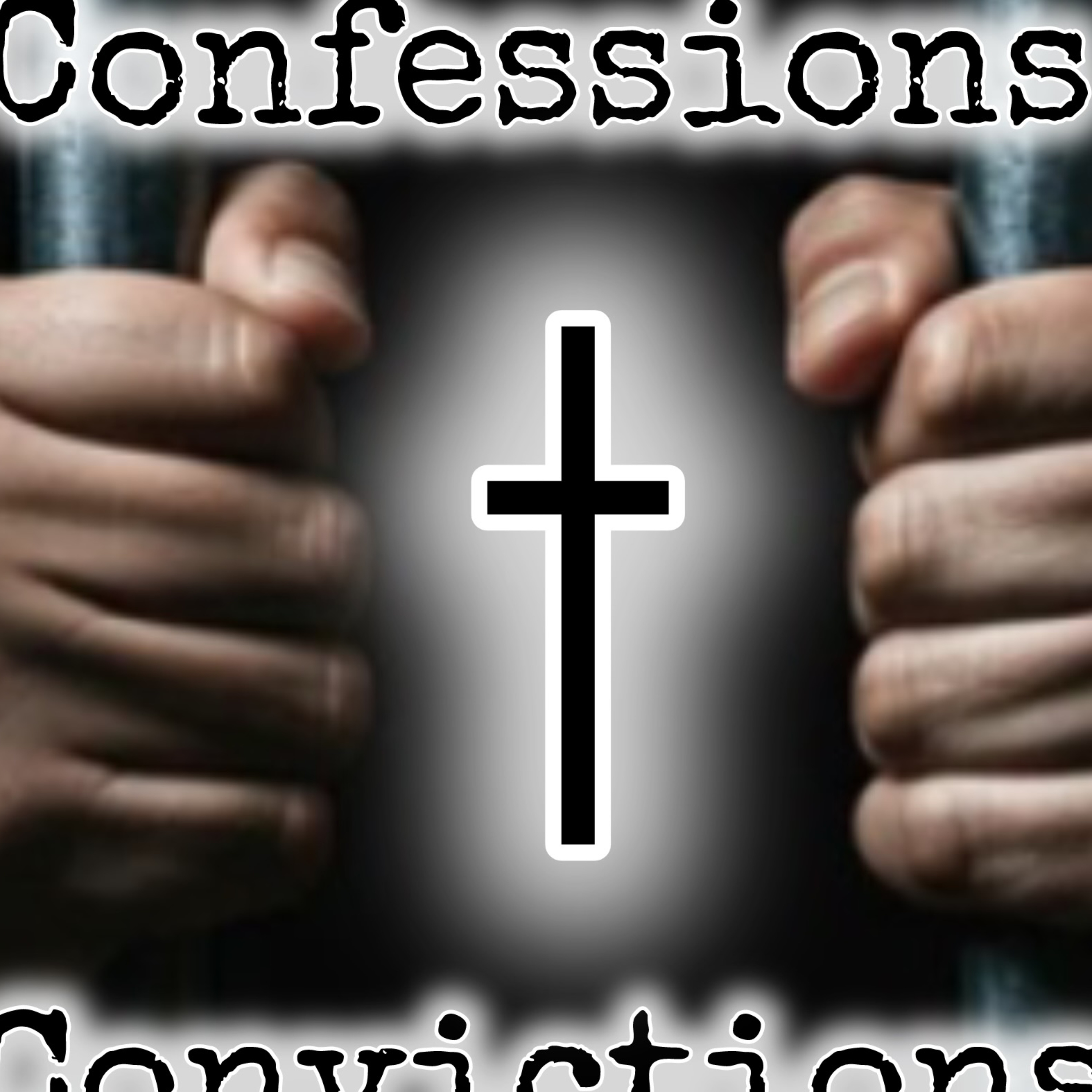Confessions and Convictions