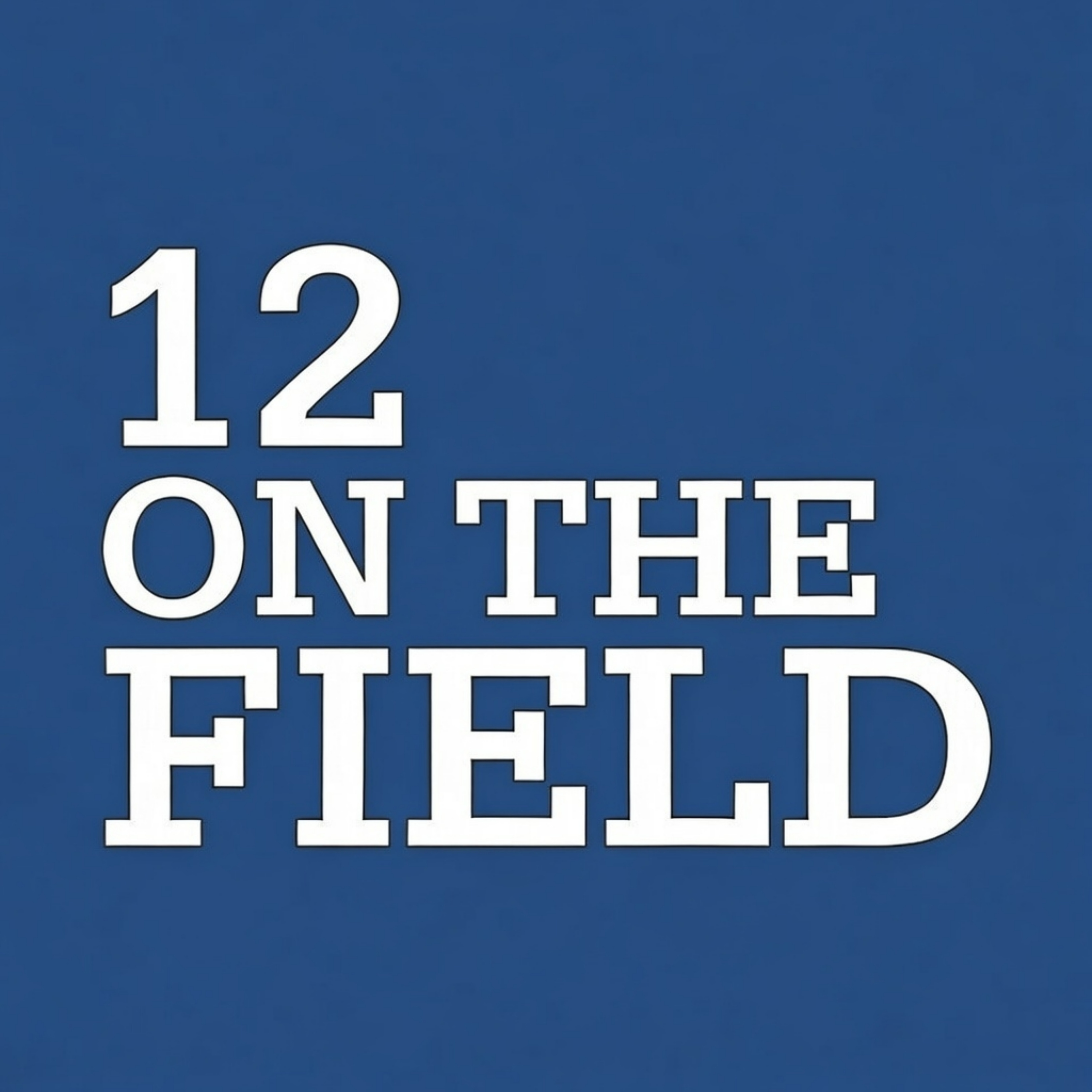 12 ON THE FIELD cover art