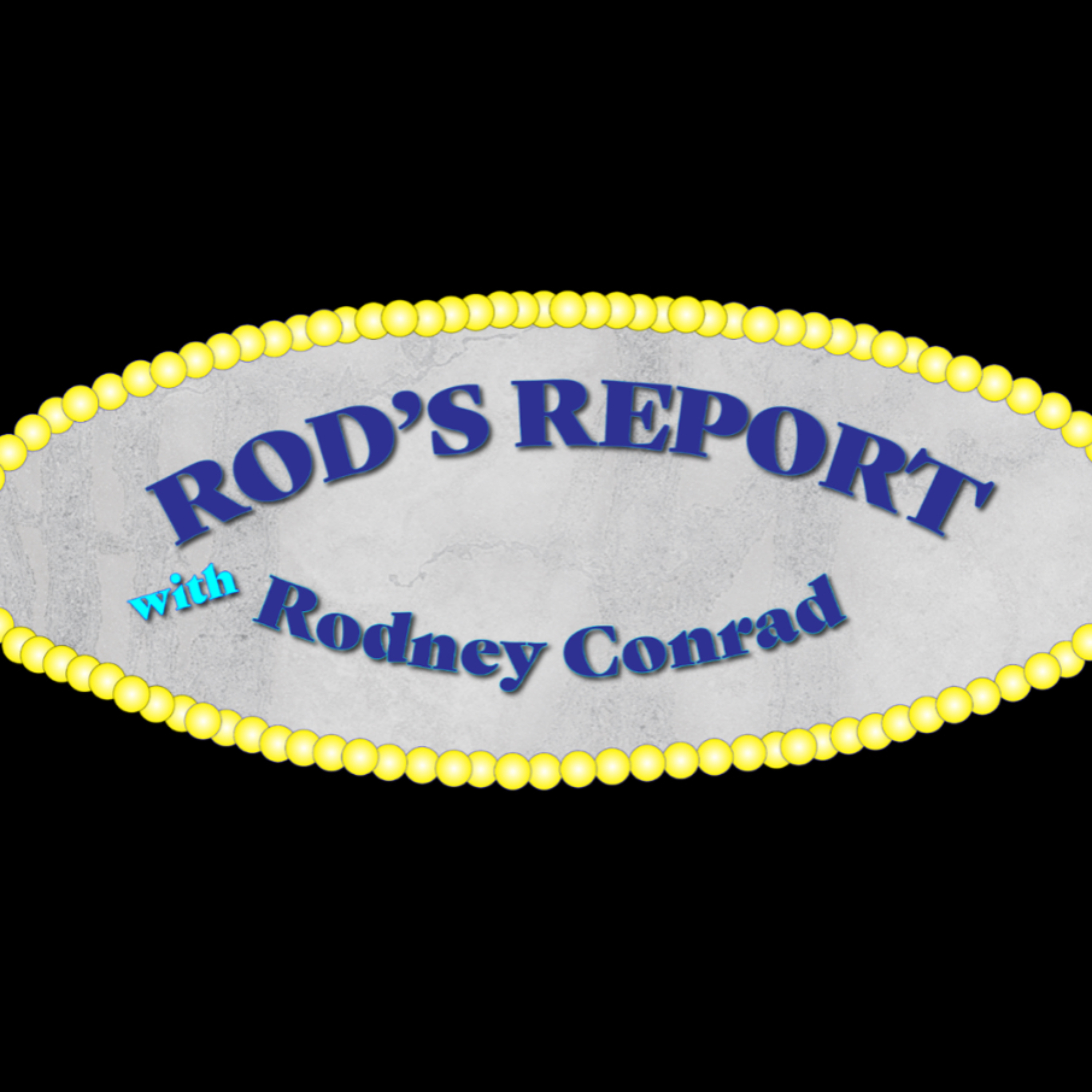 Rod's Report
