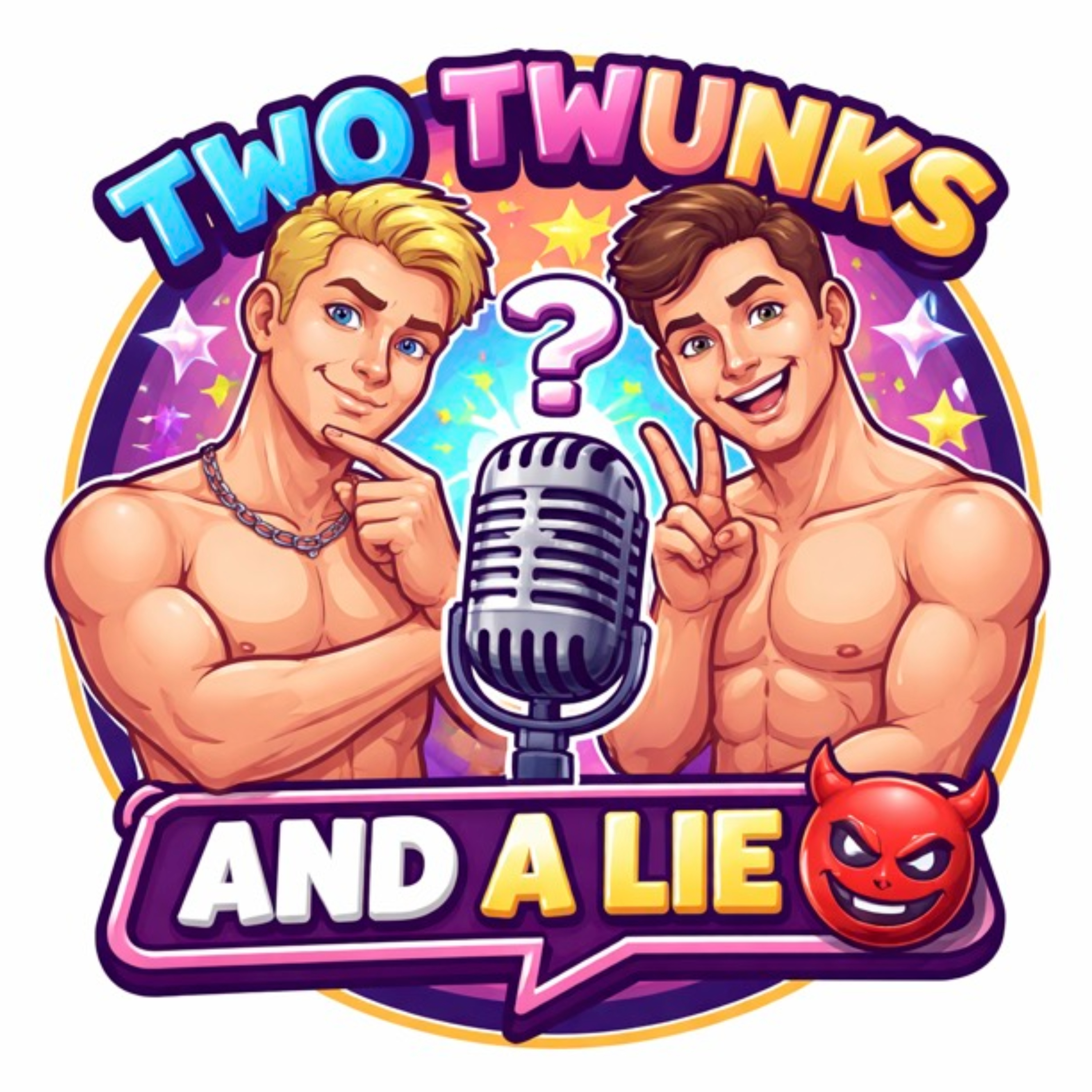 Two Twunks and a Lie podcast artwork