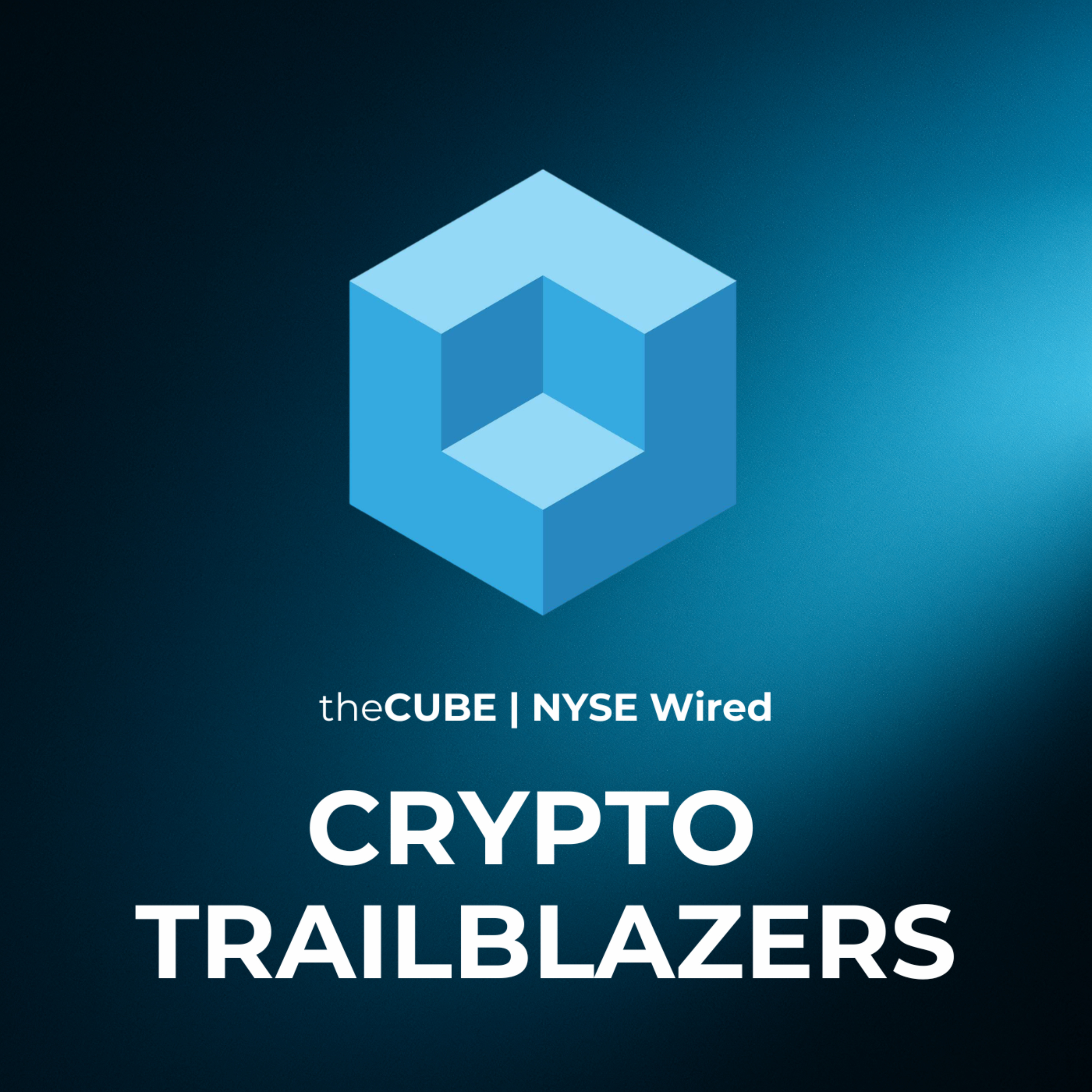 Crypto Trailblazers | theCUBE | NYSE Wired