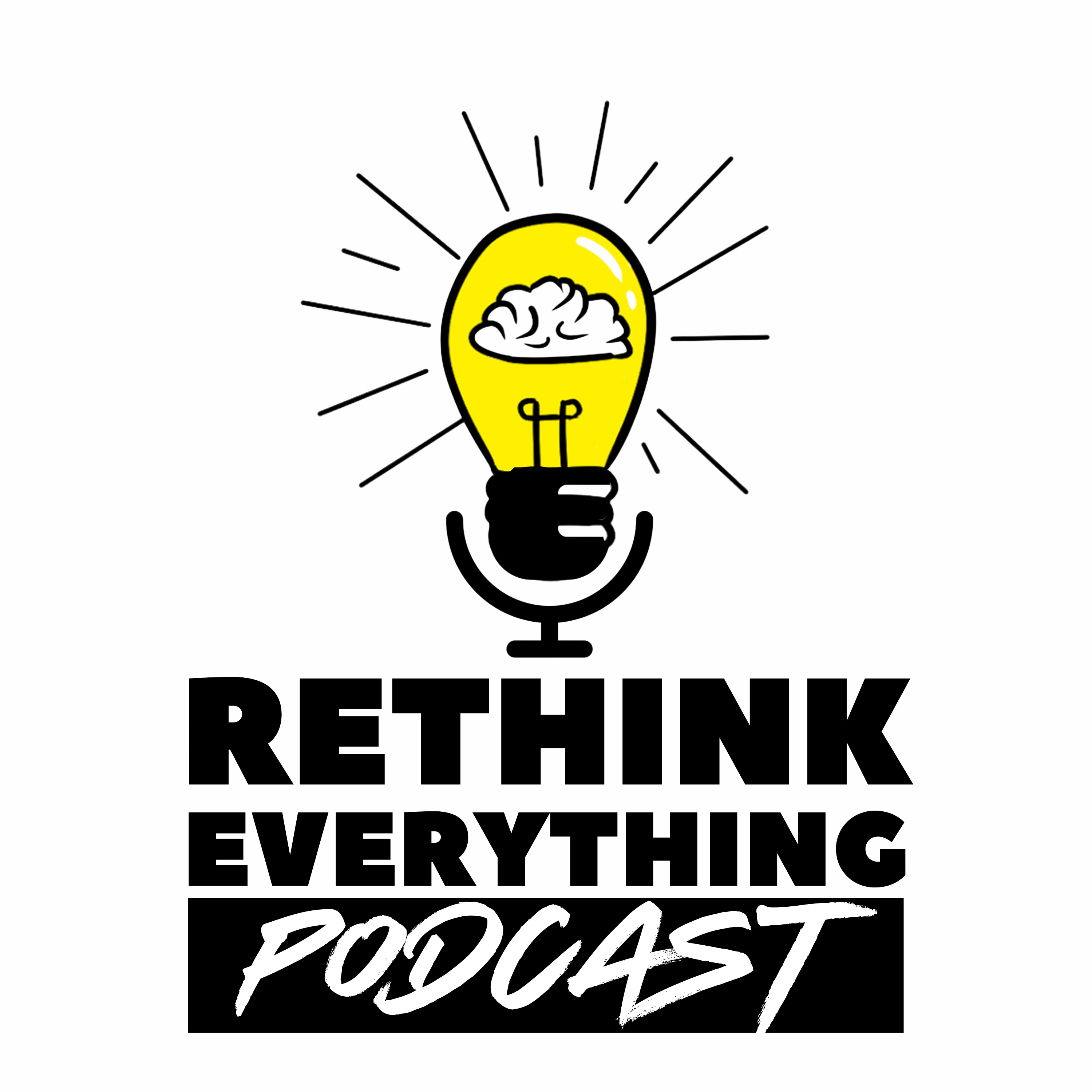 The Rethink Everything Podcast cover art