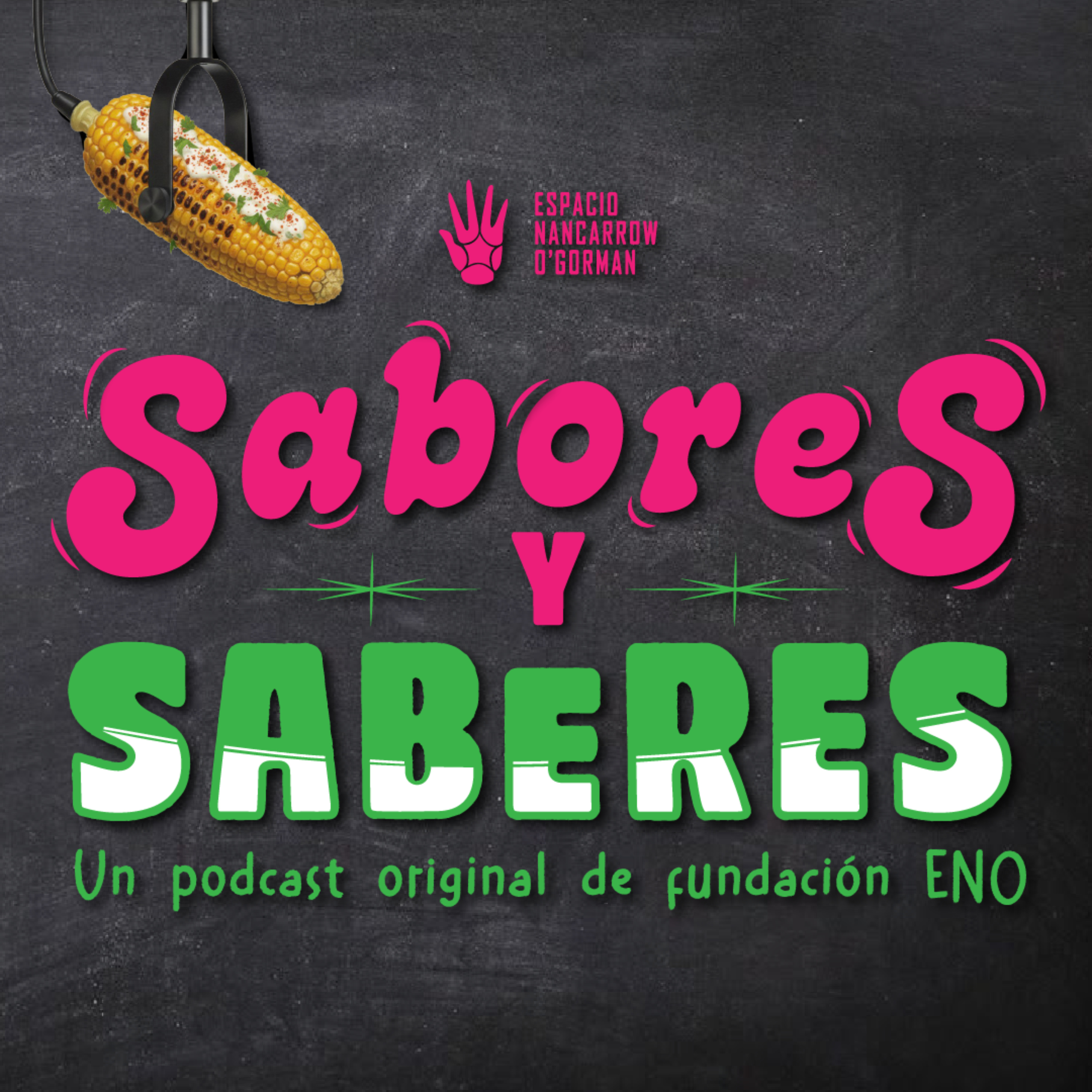 Sabores y Saberes: Un podcast de Fundación ENO cover art