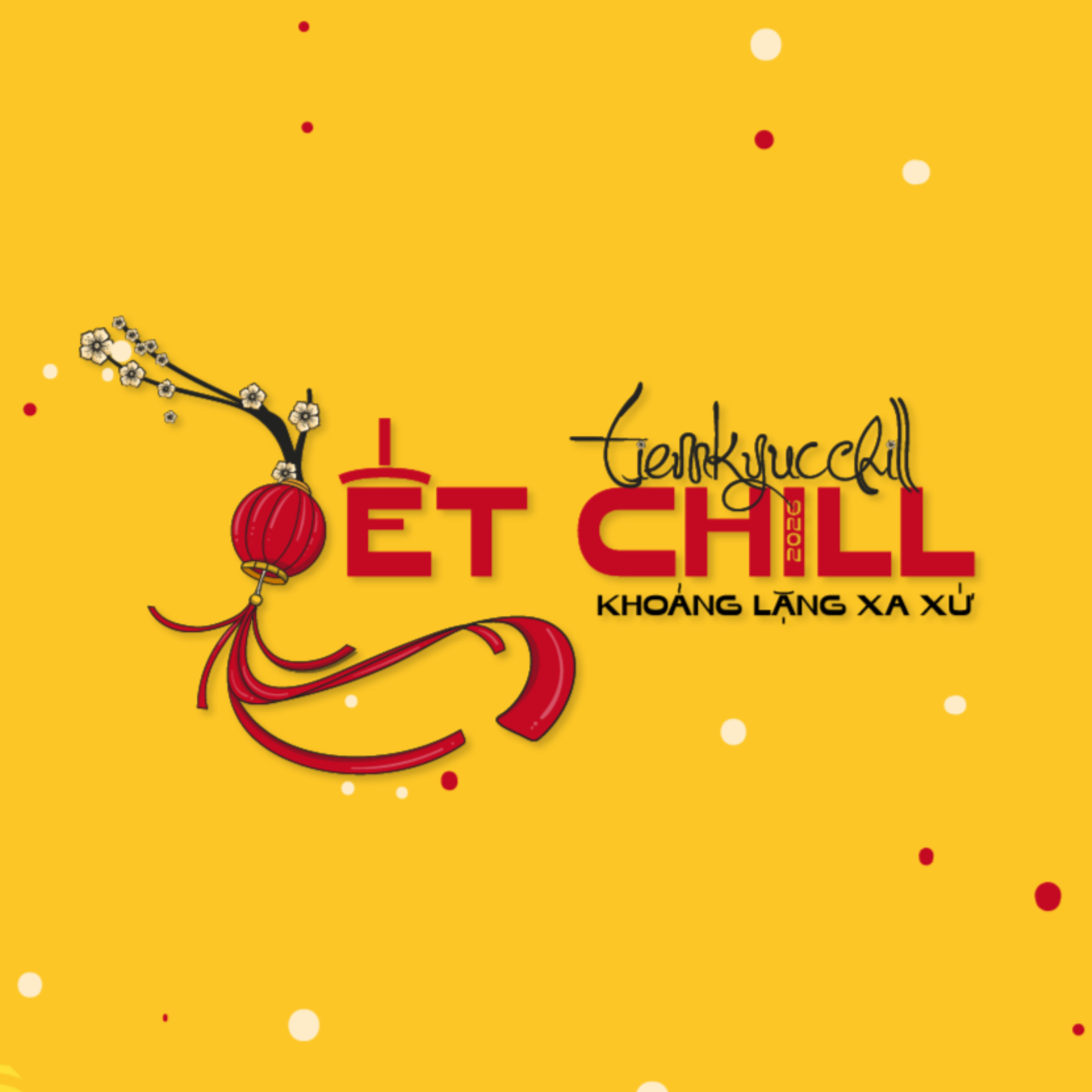 Tết Chill 2026 | Khoảng lặng xa xứ cover art