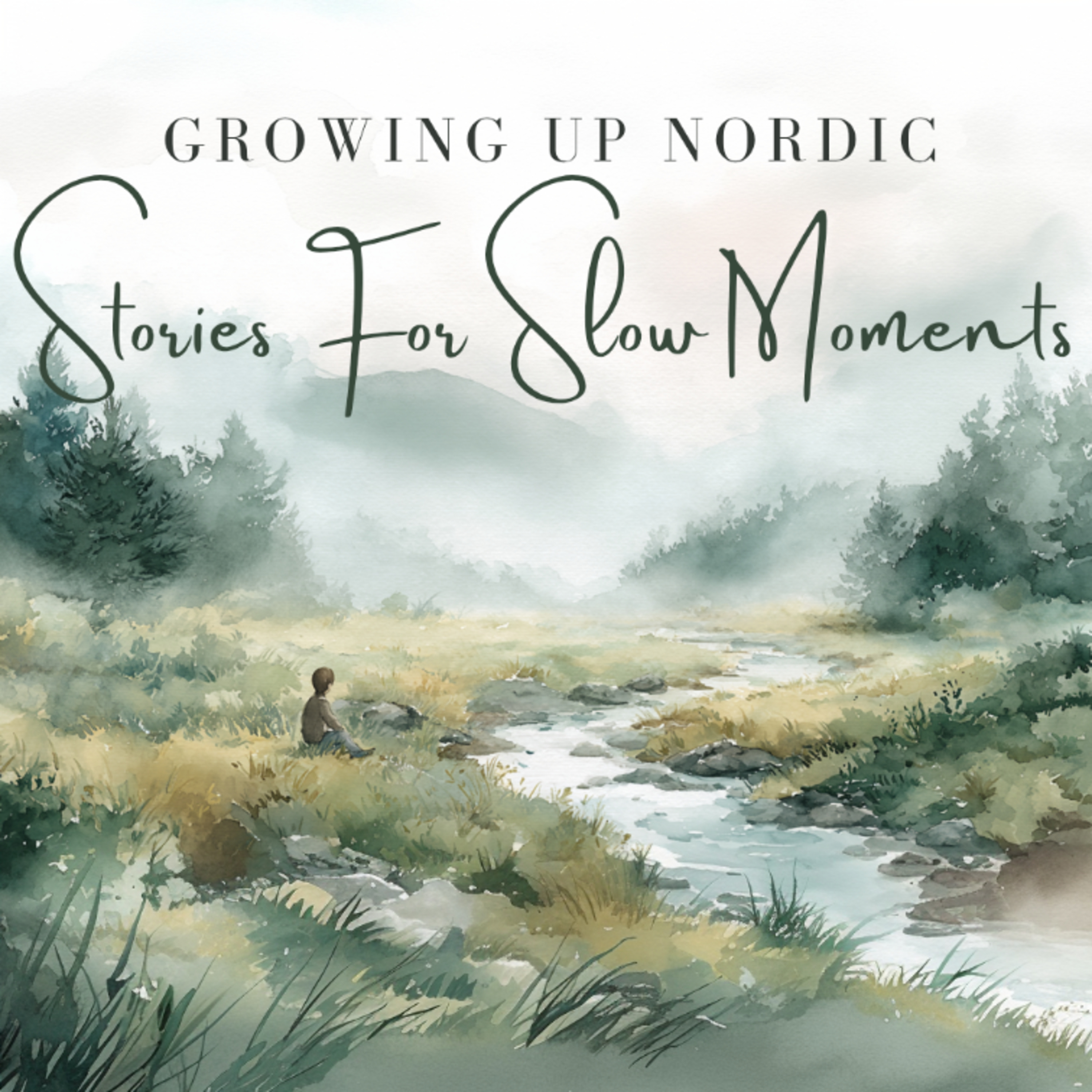 Growing Up Nordic: Stories for Slow Moments cover art