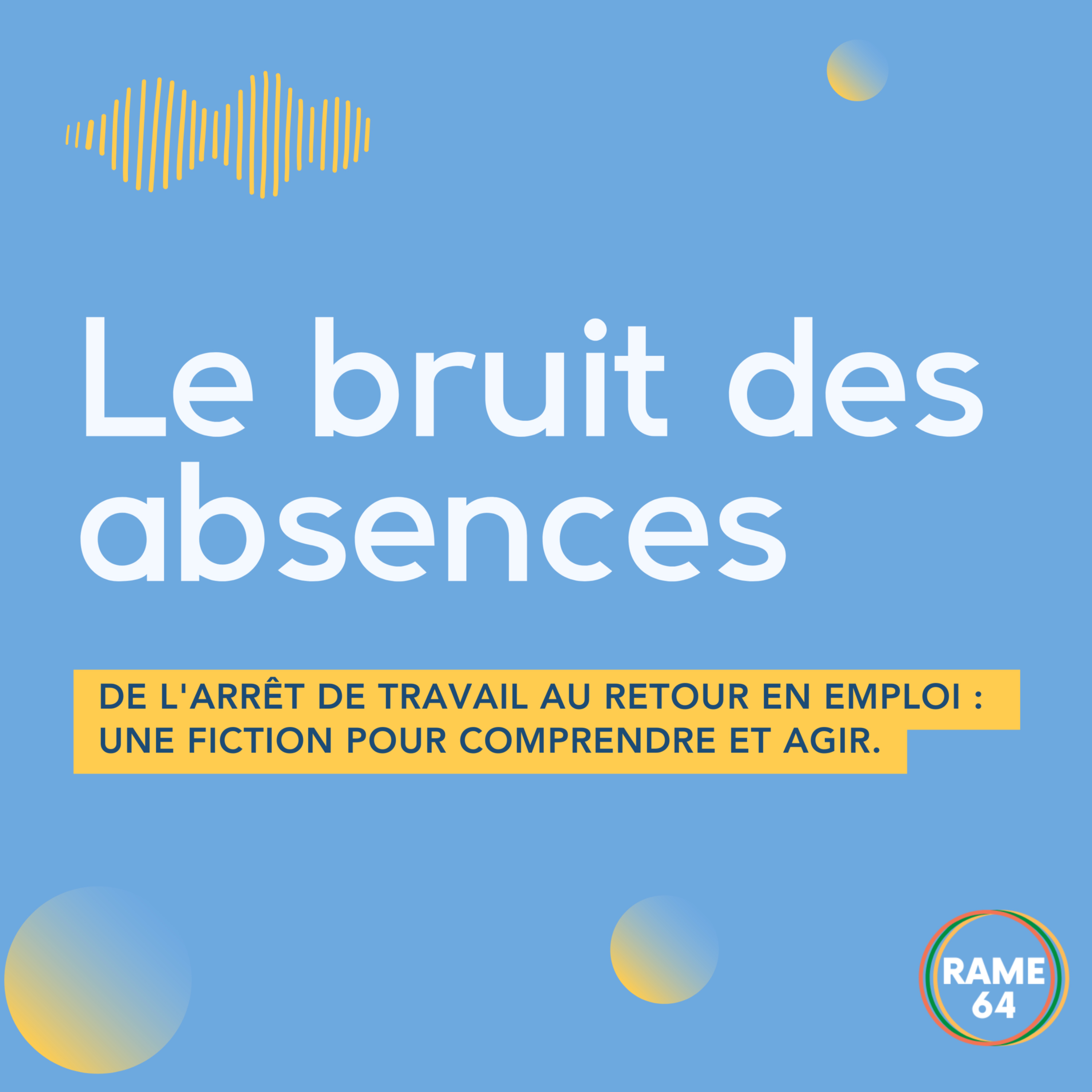 Le bruit des absences - De l'arrêt de travail au retour en emploi : comprendre et agir cover