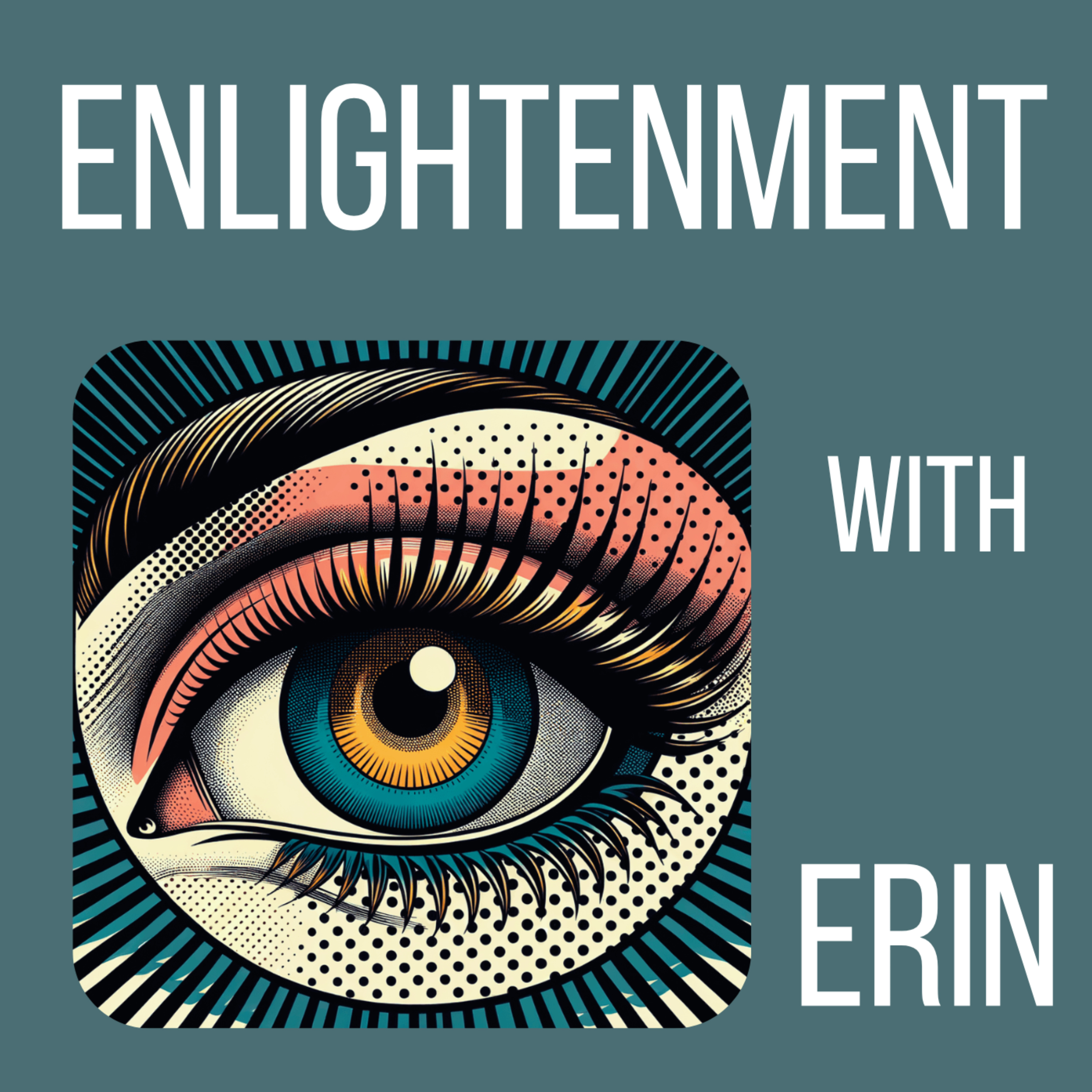 Enlightenment With Erin
