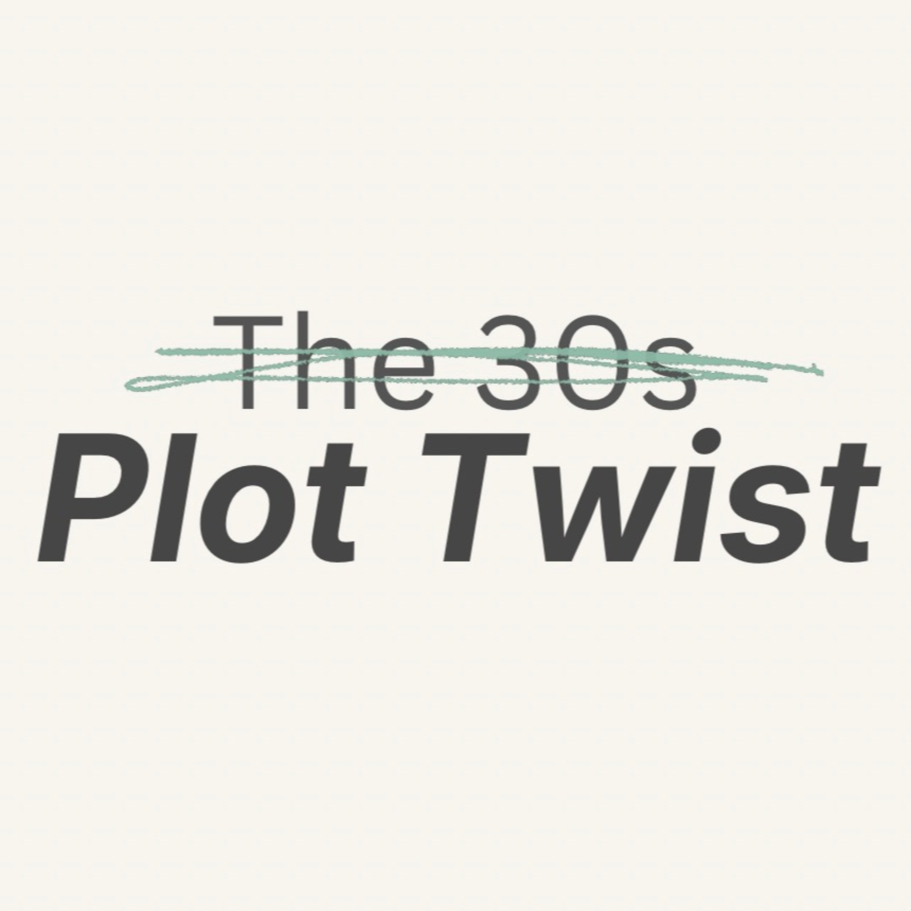 The 30s Plot Twist cover art
