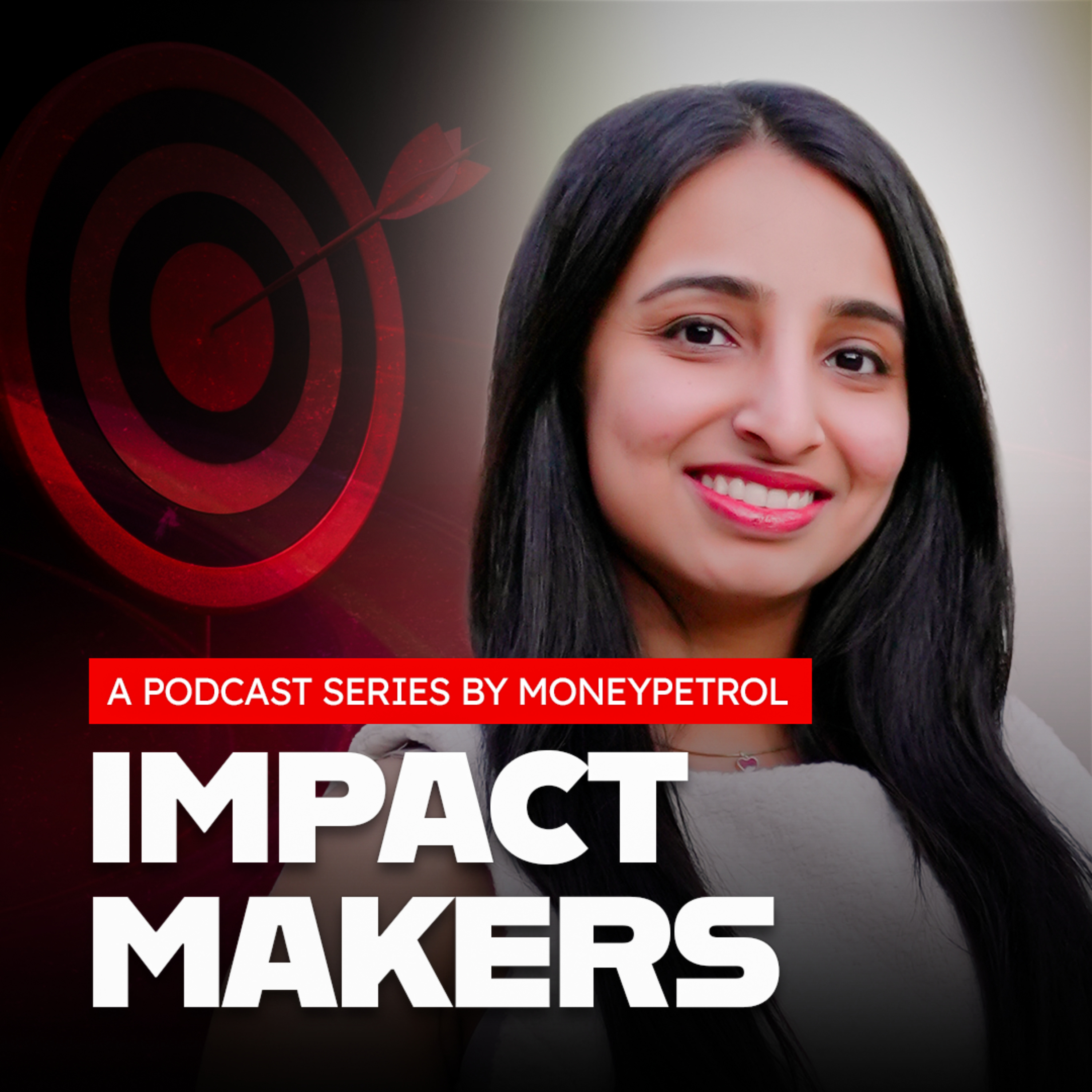 The Impact Makers a Podcast By MoneyPetrol podcast artwork