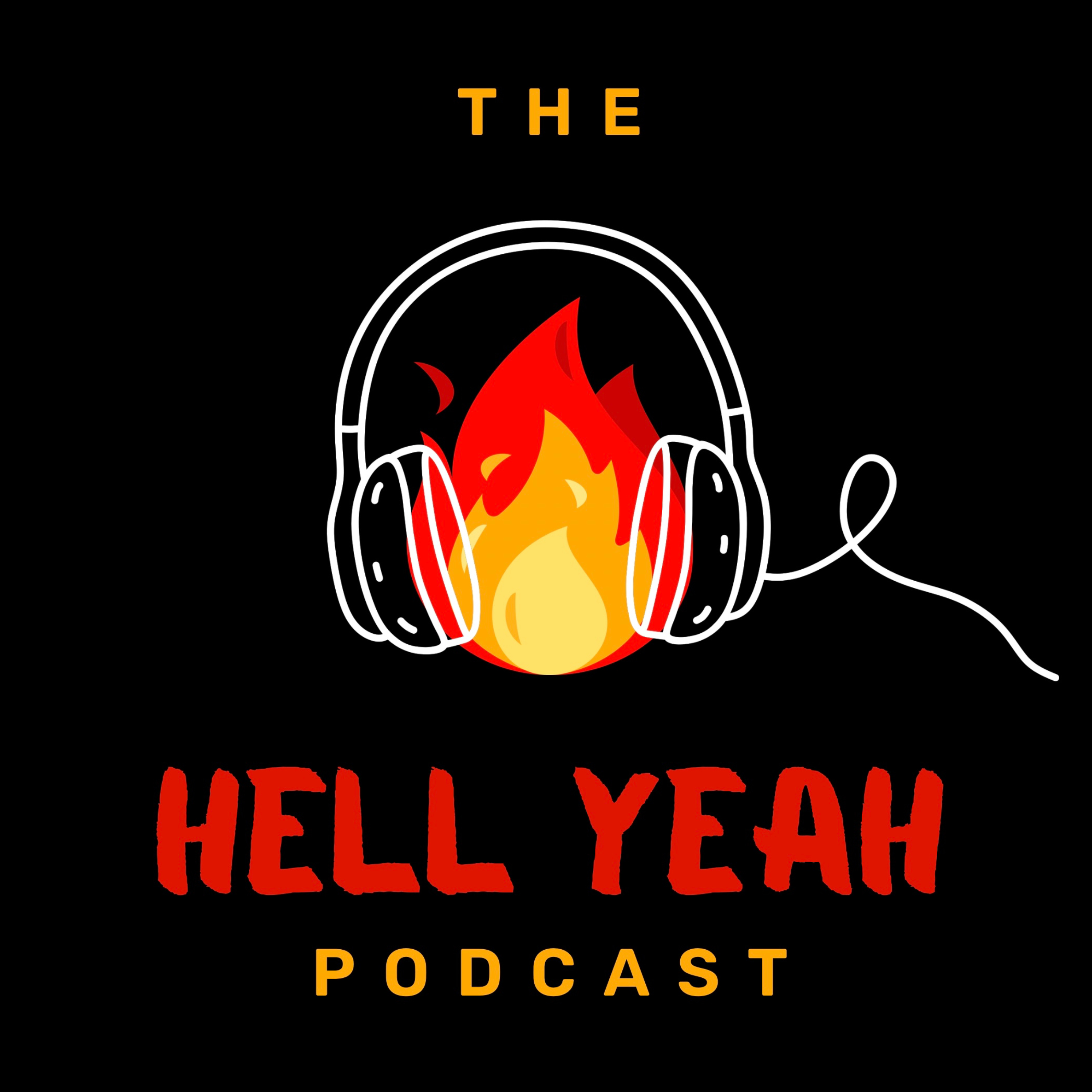 The Hell Yeah Podcast