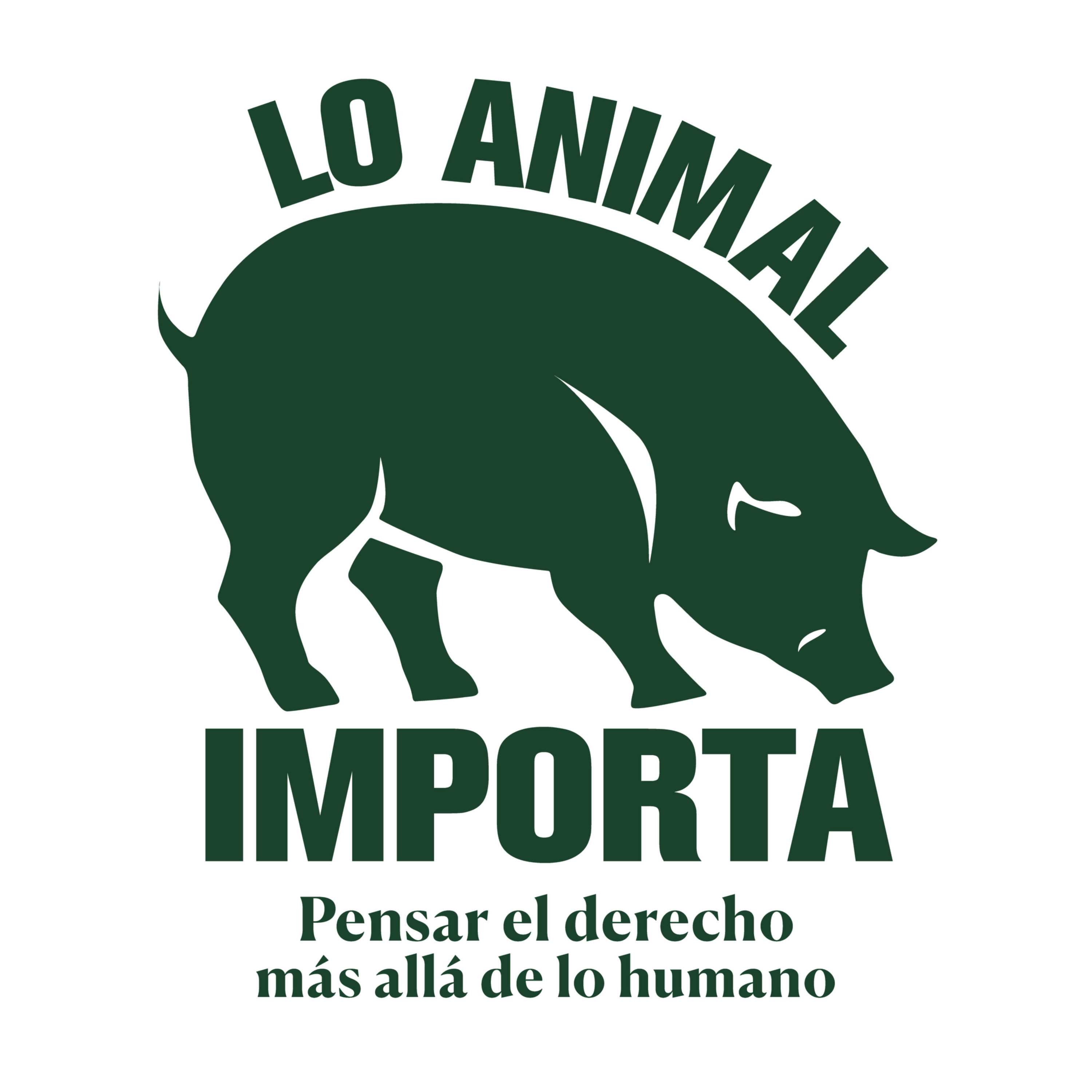 Lo animal Importa, pensar el derecho más allá de lo humano cover art