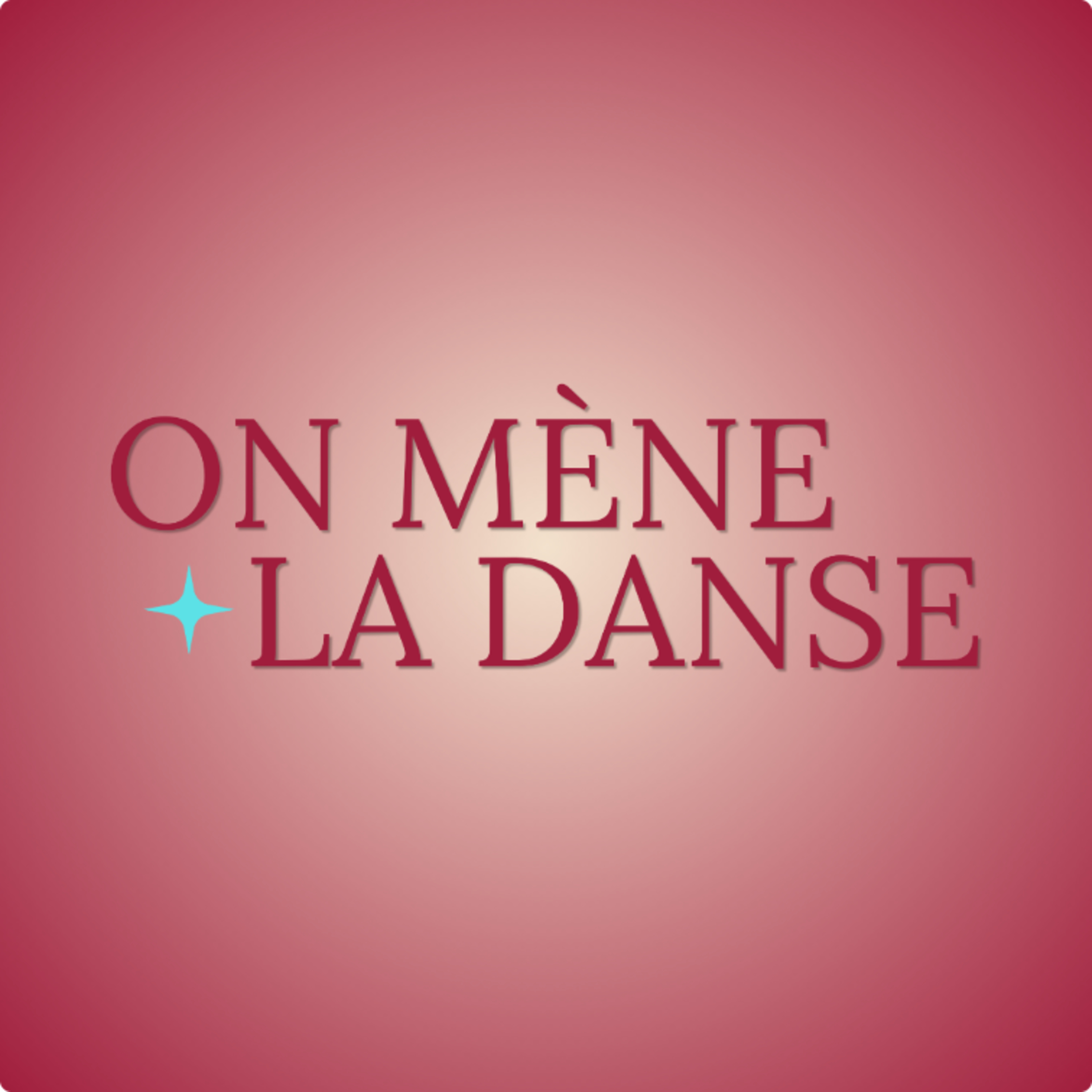 Illustration du podcast On Mène La Danse