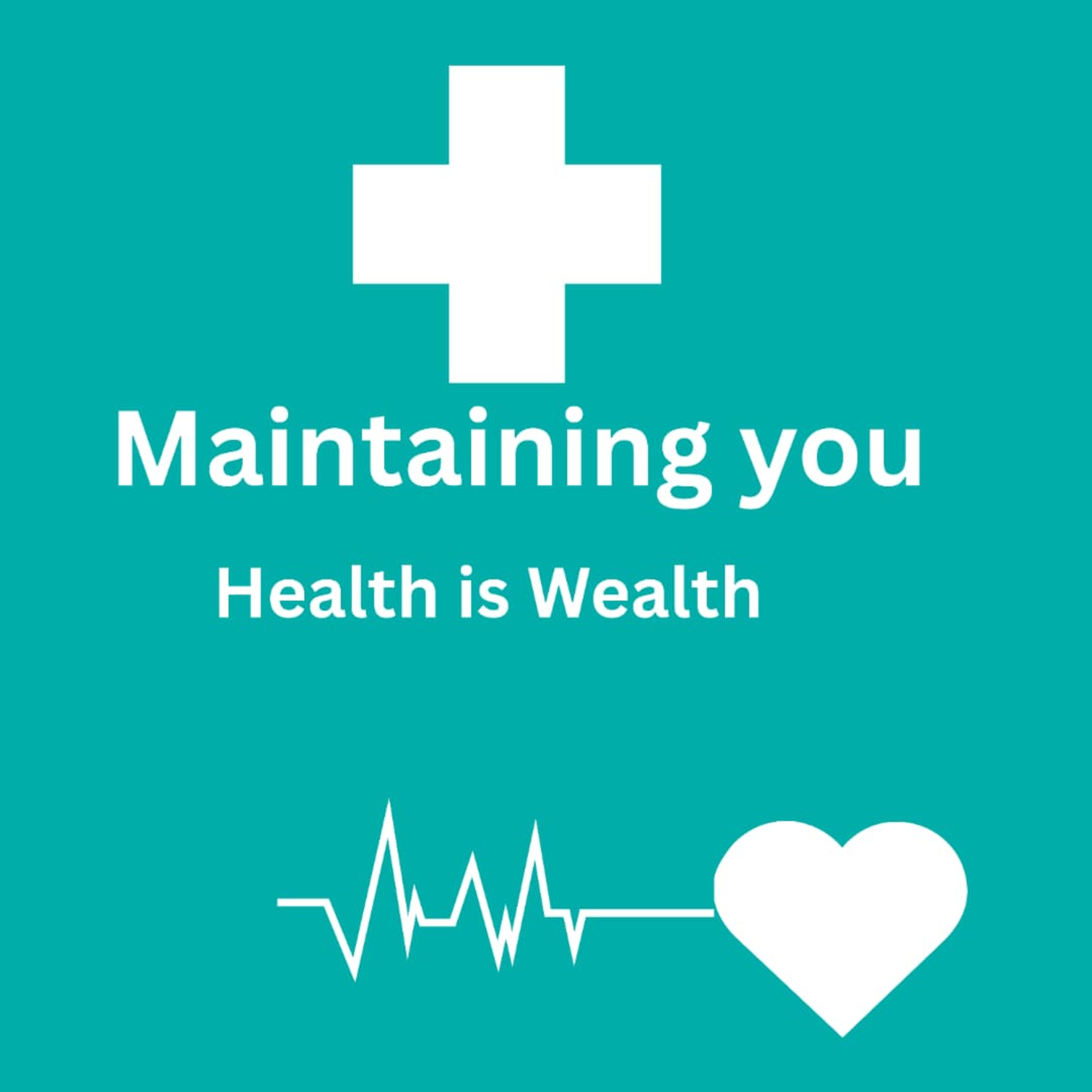 Maintaining You: Health is Wealth cover art