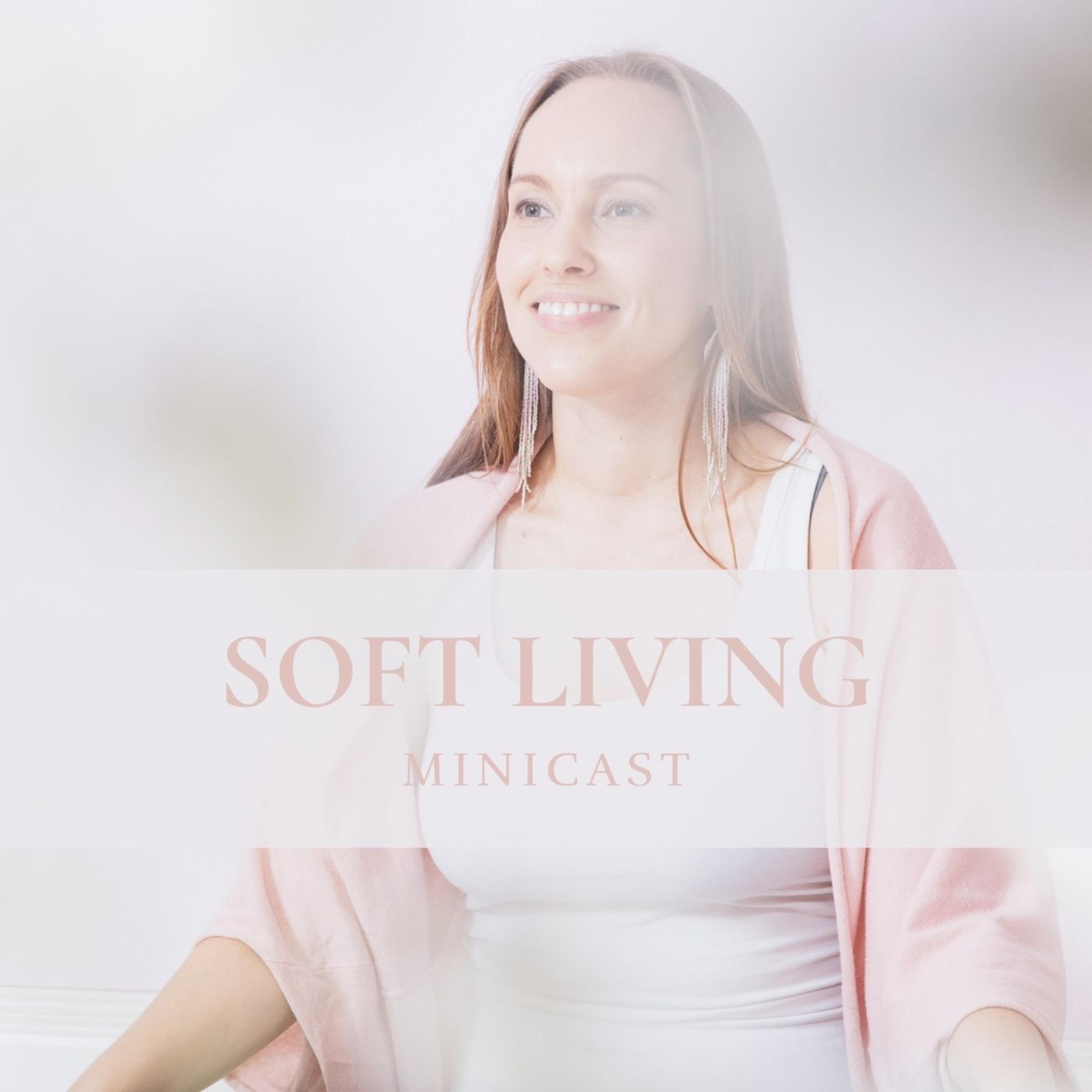 Soft living podcast artwork